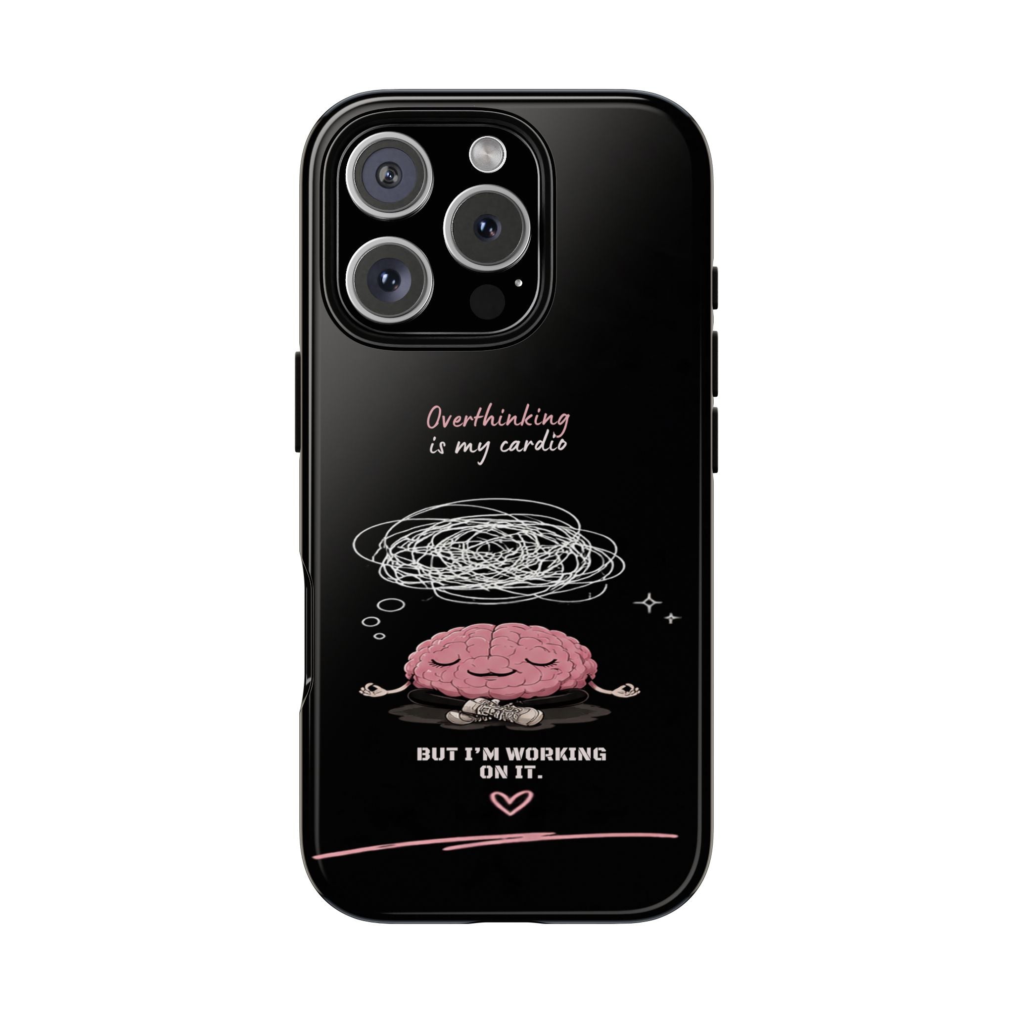 Phone Case — "Overthinking Is My Cardio" Cute Meditating Brain Protective Case