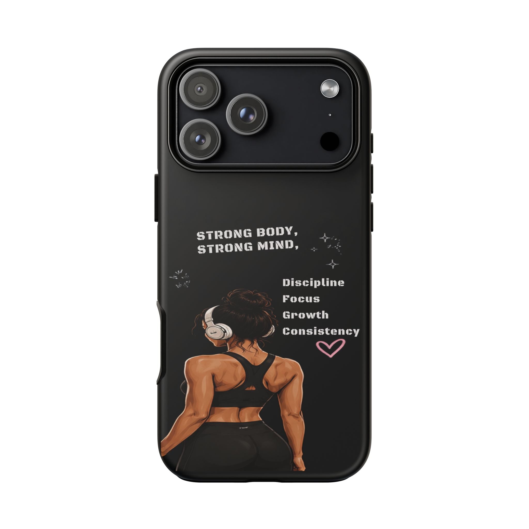 Strong Body, Strong Mind Phone Case — Motivational Fitness Protective Case