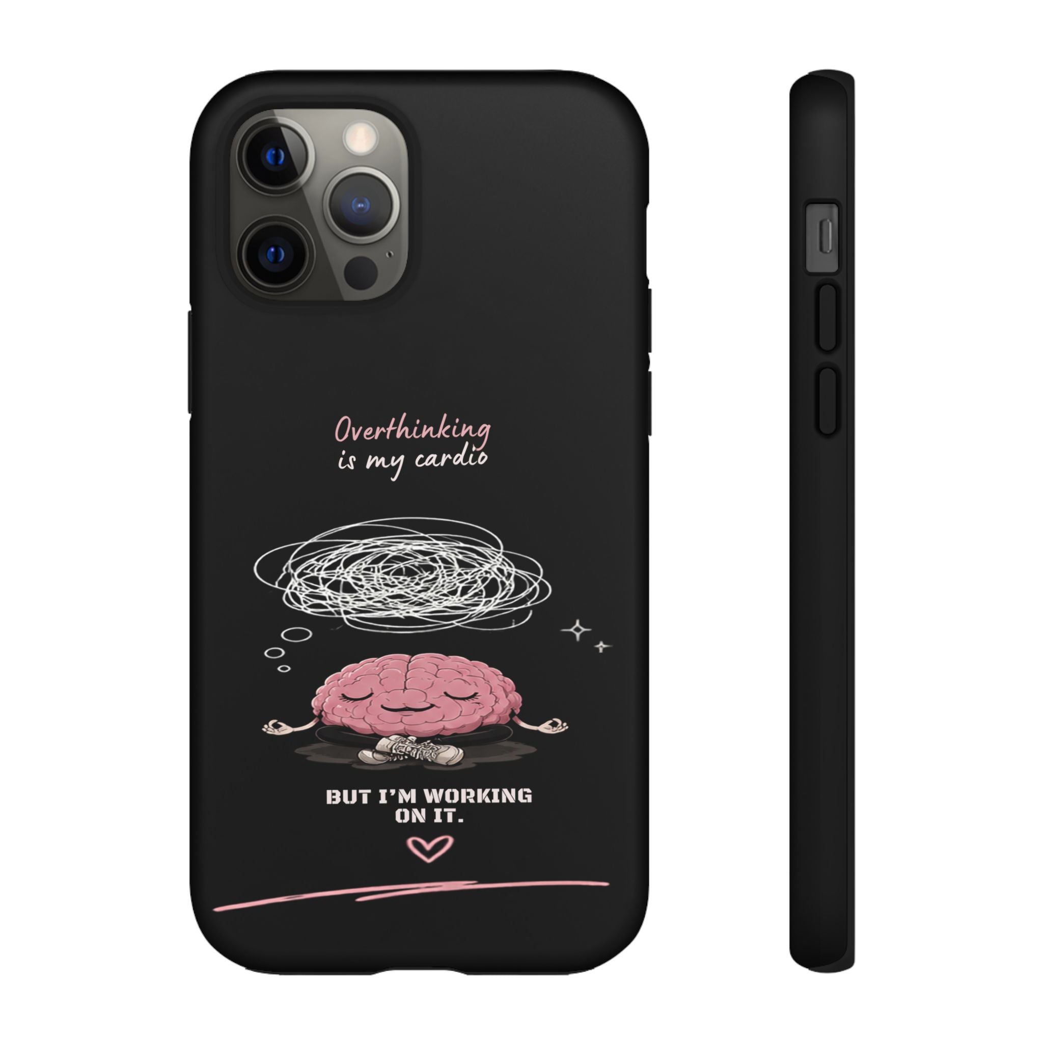 Phone Case — "Overthinking Is My Cardio" Cute Meditating Brain Protective Case