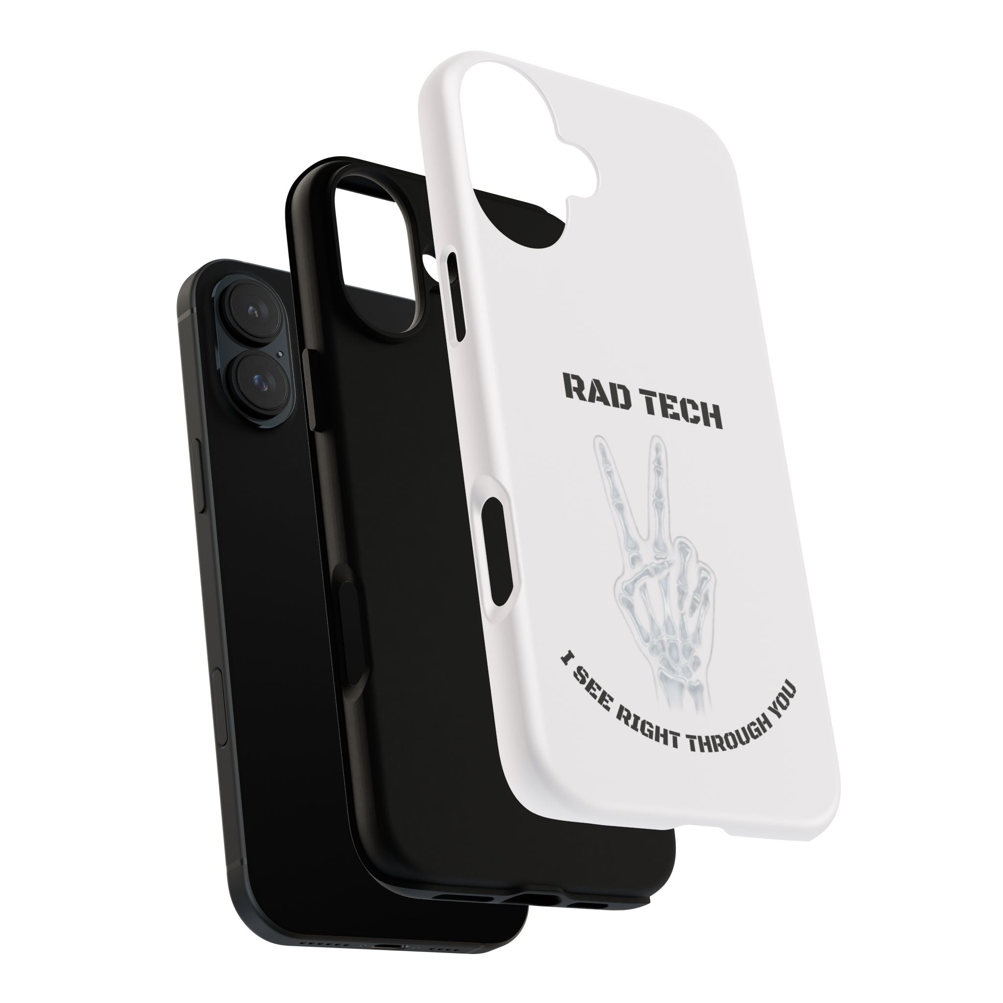 Rad Tech Phone Case — Skeleton Hand "I See Right Through You" X-ray Technician Gift