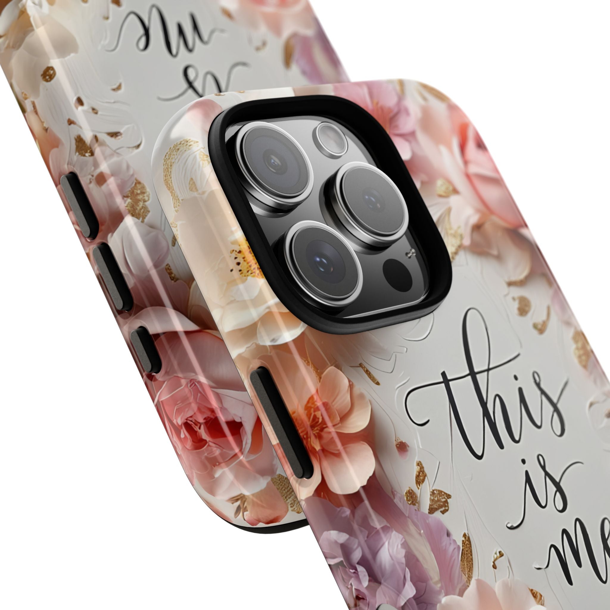 Floral "This Is Me" Tough Phone Case — Protective Floral iPhone Cover for Self-Expression, Gift for Her