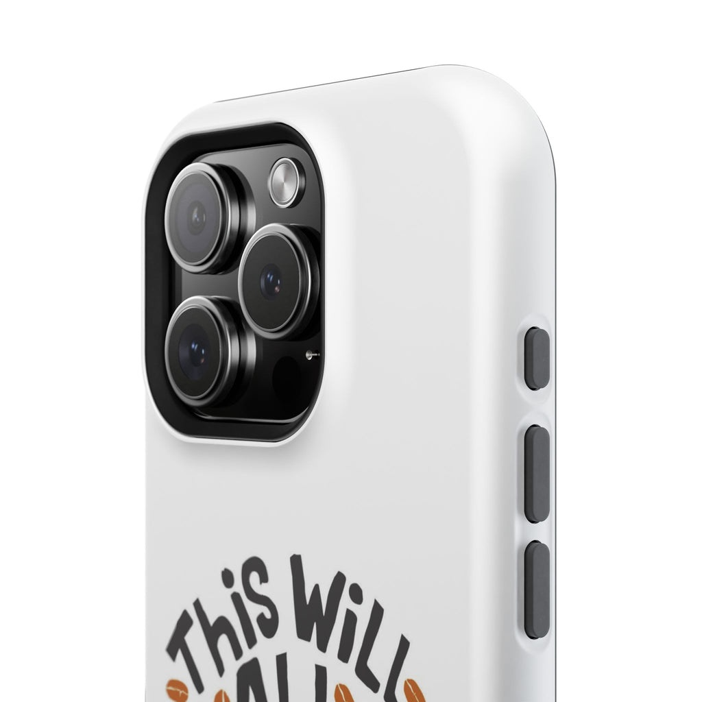 Phone Case — "This Will All Make Sense After Coffee" Impact-Resistant Phone Case
