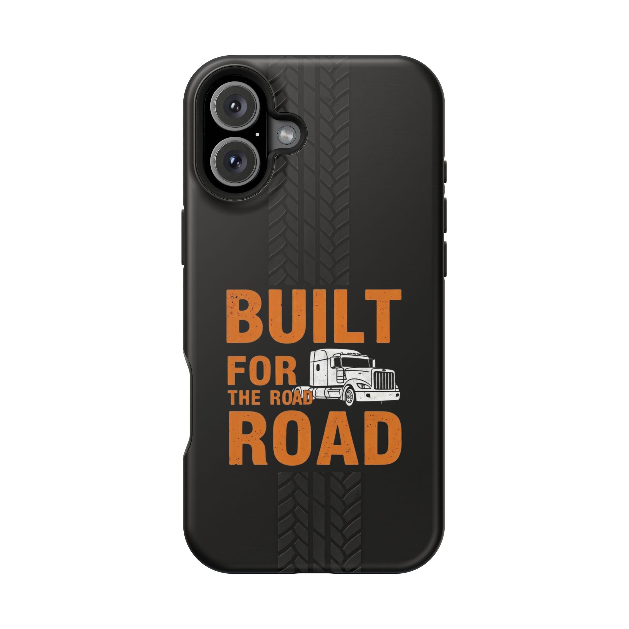 Phone Case — "Built for the Road" Truck Tire-Track Impact-Resistant Case