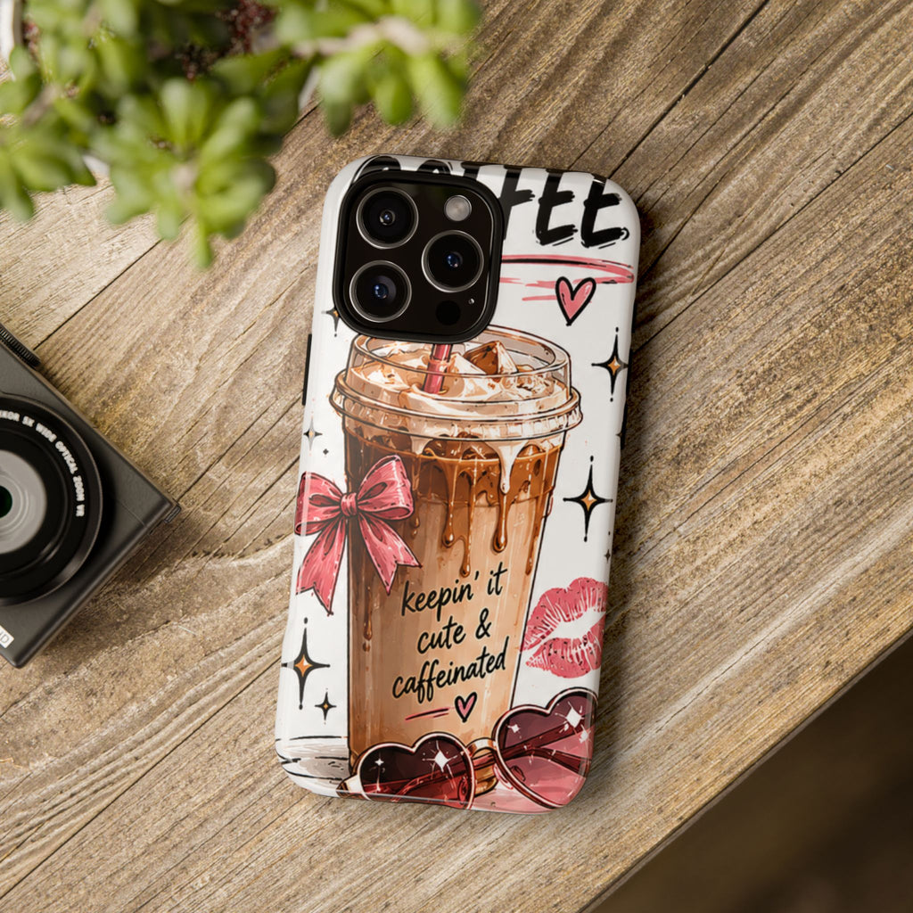 Phone Case — "Keepin' It Cute & Caffeinated" Iced Coffee Design