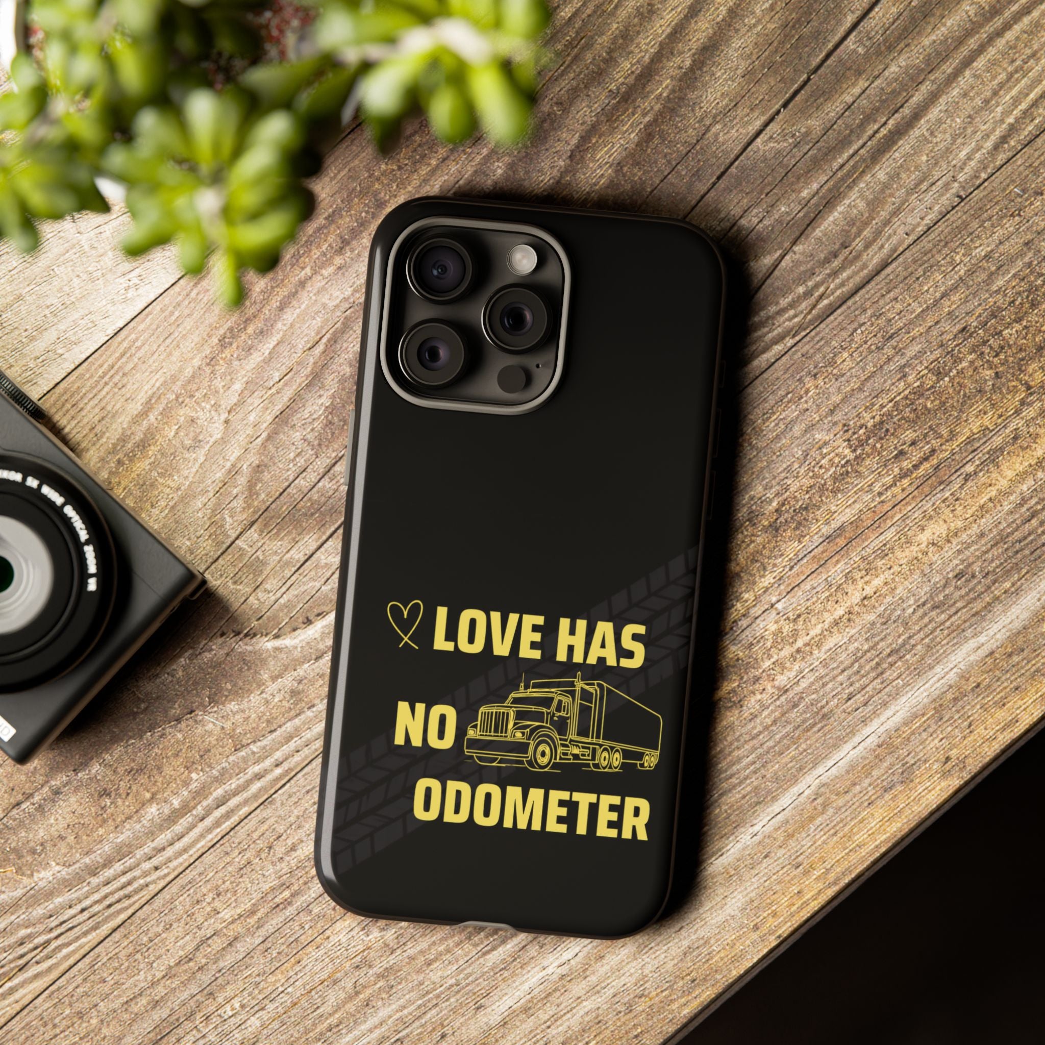 Love Has No Odometer Phone Case — Trucker Romance Protective Cover