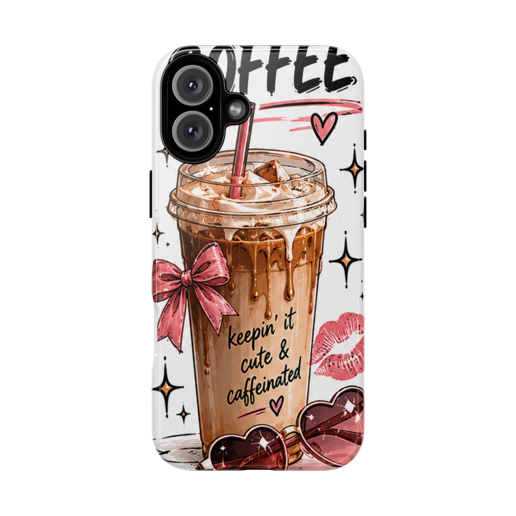 Phone Case — "Keepin' It Cute & Caffeinated" Iced Coffee Design