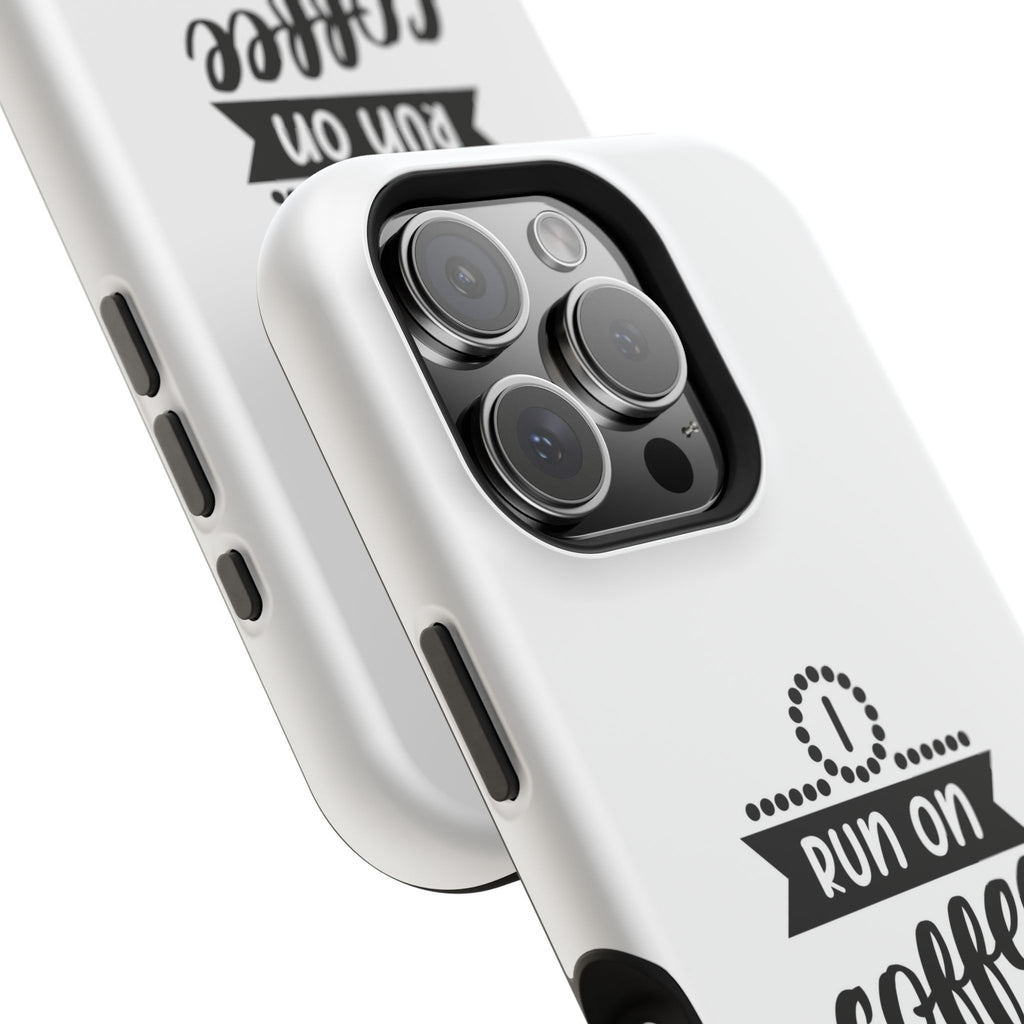 Phone Case — "Run on Coffee and Chaos" Impact-Resistant Protective Cover