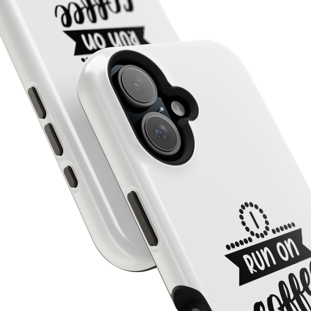 Phone Case — "Run on Coffee and Chaos" Impact-Resistant Protective Cover