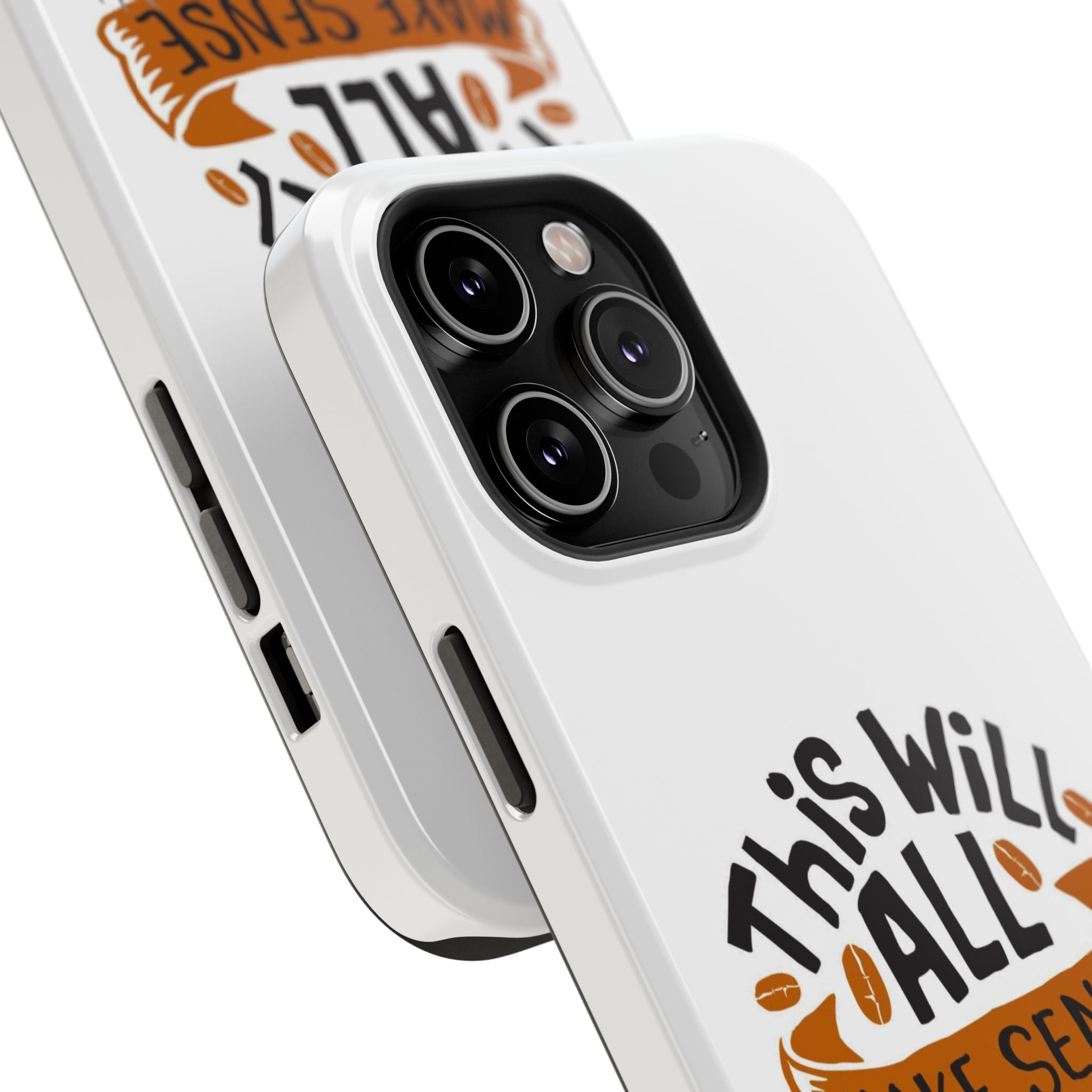 Phone Case — "This Will All Make Sense After Coffee" Impact-Resistant Phone Case