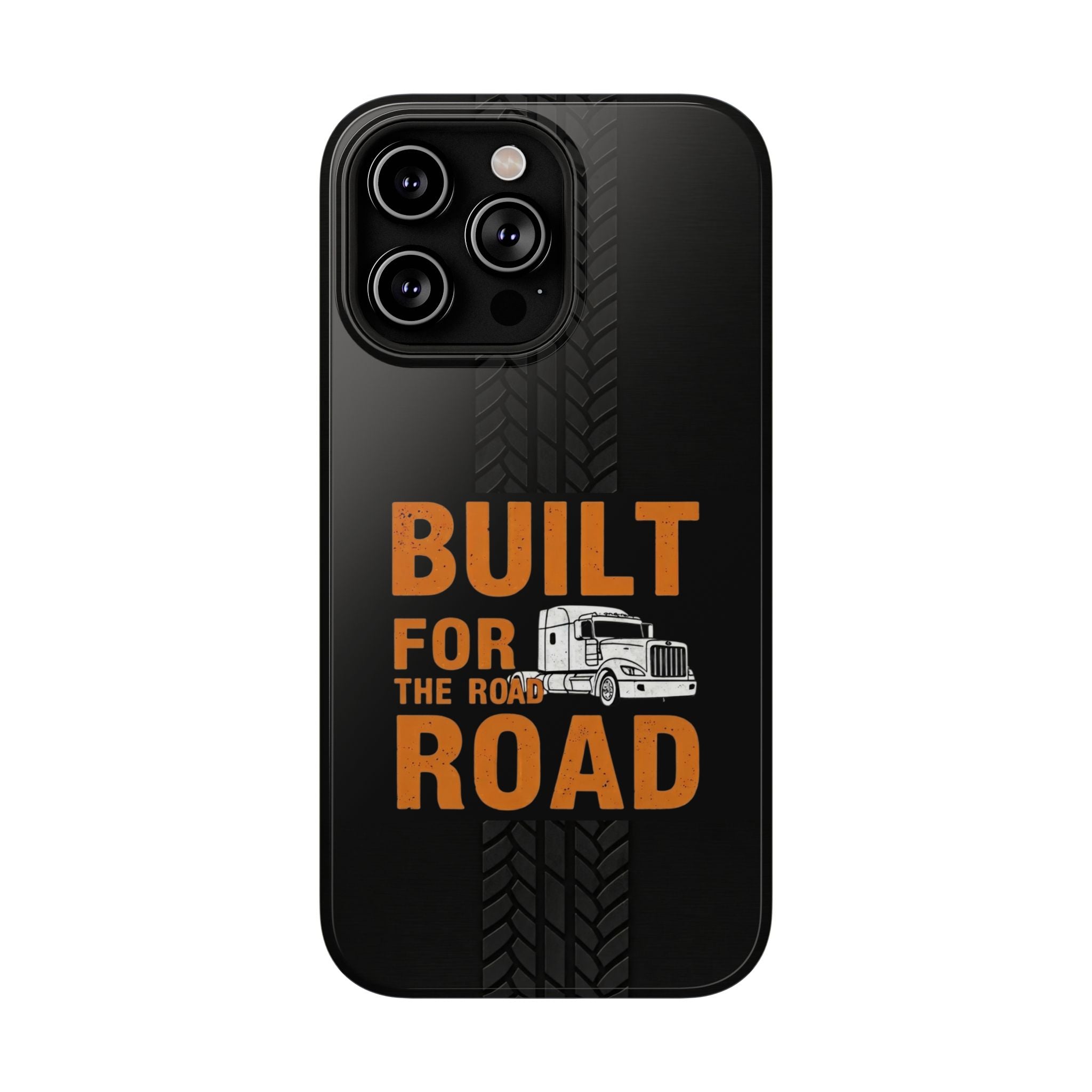 Phone Case — "Built for the Road" Truck Tire-Track Impact-Resistant Case