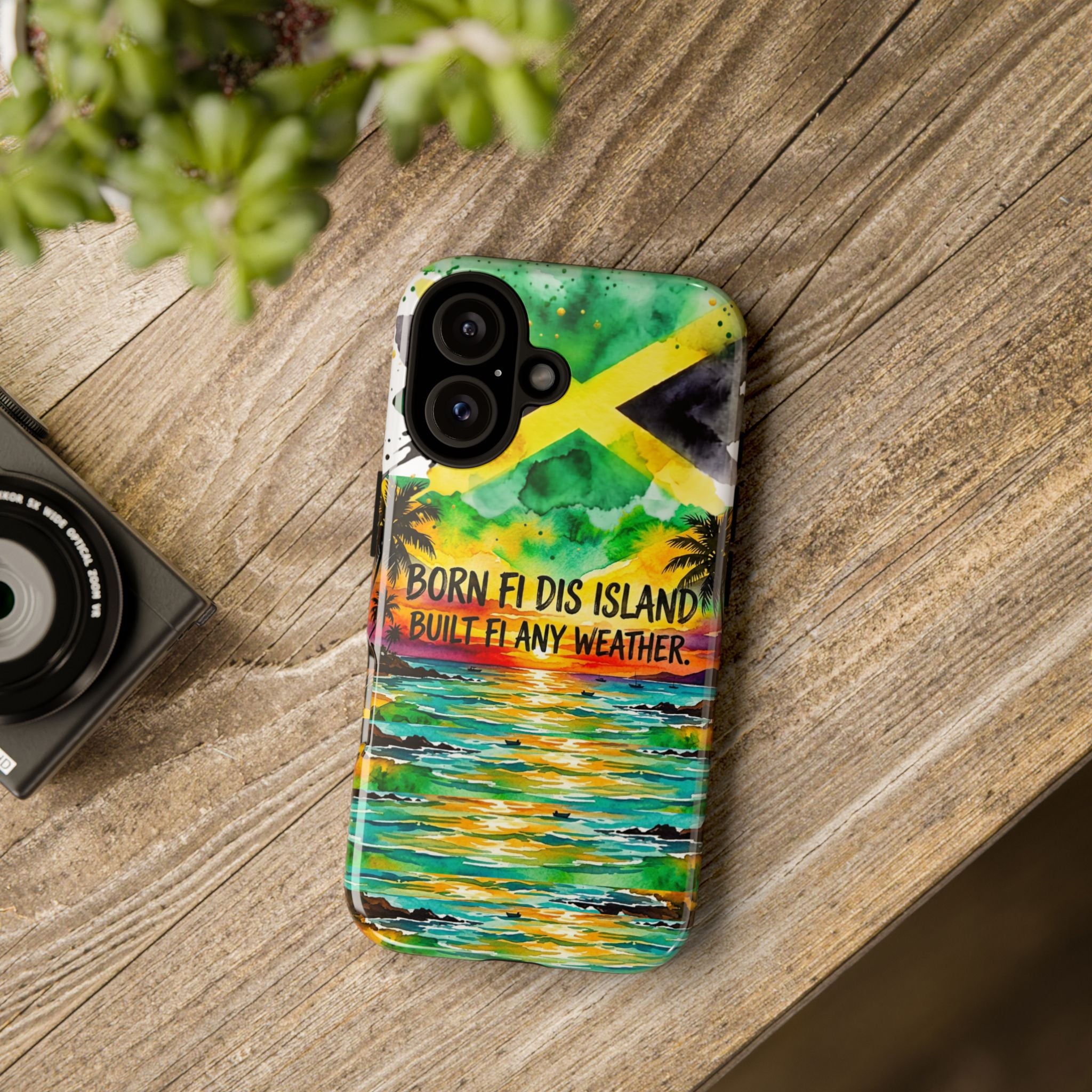 Phone Case — "Born Fi Dis Island, Built Fi Any Weather" Tropical Beach Protective Case