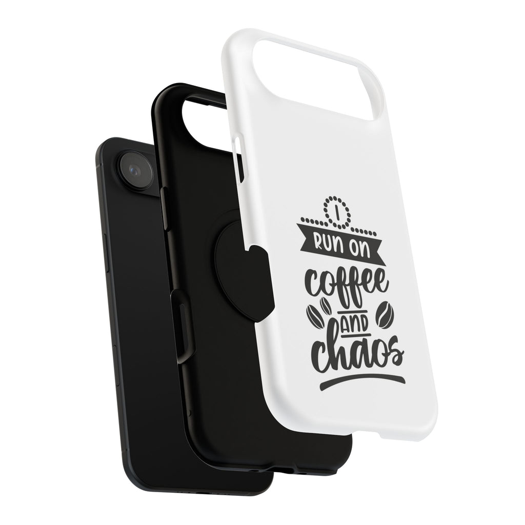 Phone Case — "Run on Coffee and Chaos" Impact-Resistant Protective Cover