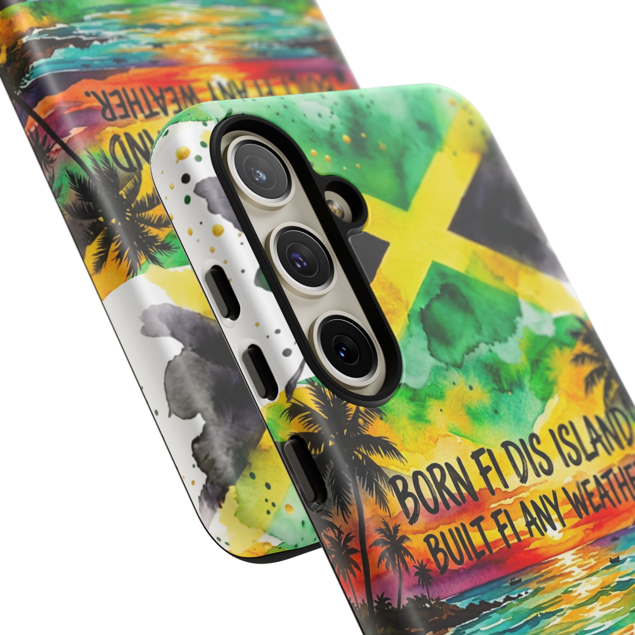 Phone Case — "Born Fi Dis Island, Built Fi Any Weather" Tropical Beach Protective Case