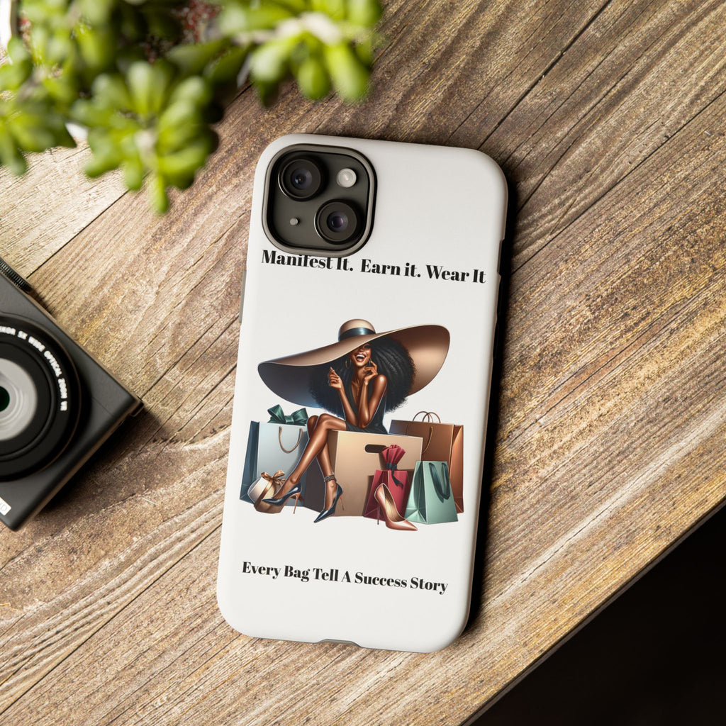 Phone Case - "Manifest It. Earn It. Wear It." Chic Shopper Design