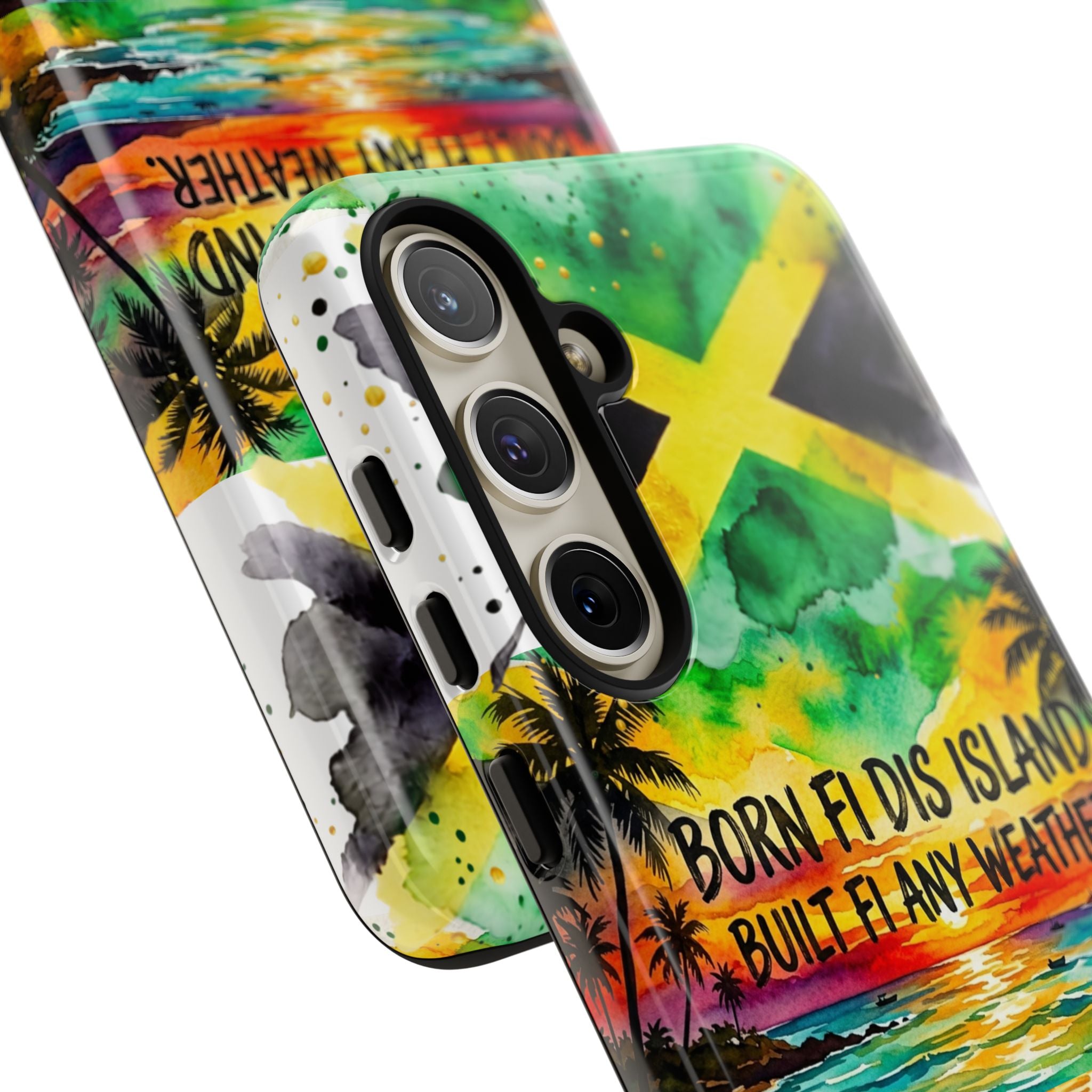 Phone Case — "Born Fi Dis Island, Built Fi Any Weather" Tropical Beach Protective Case