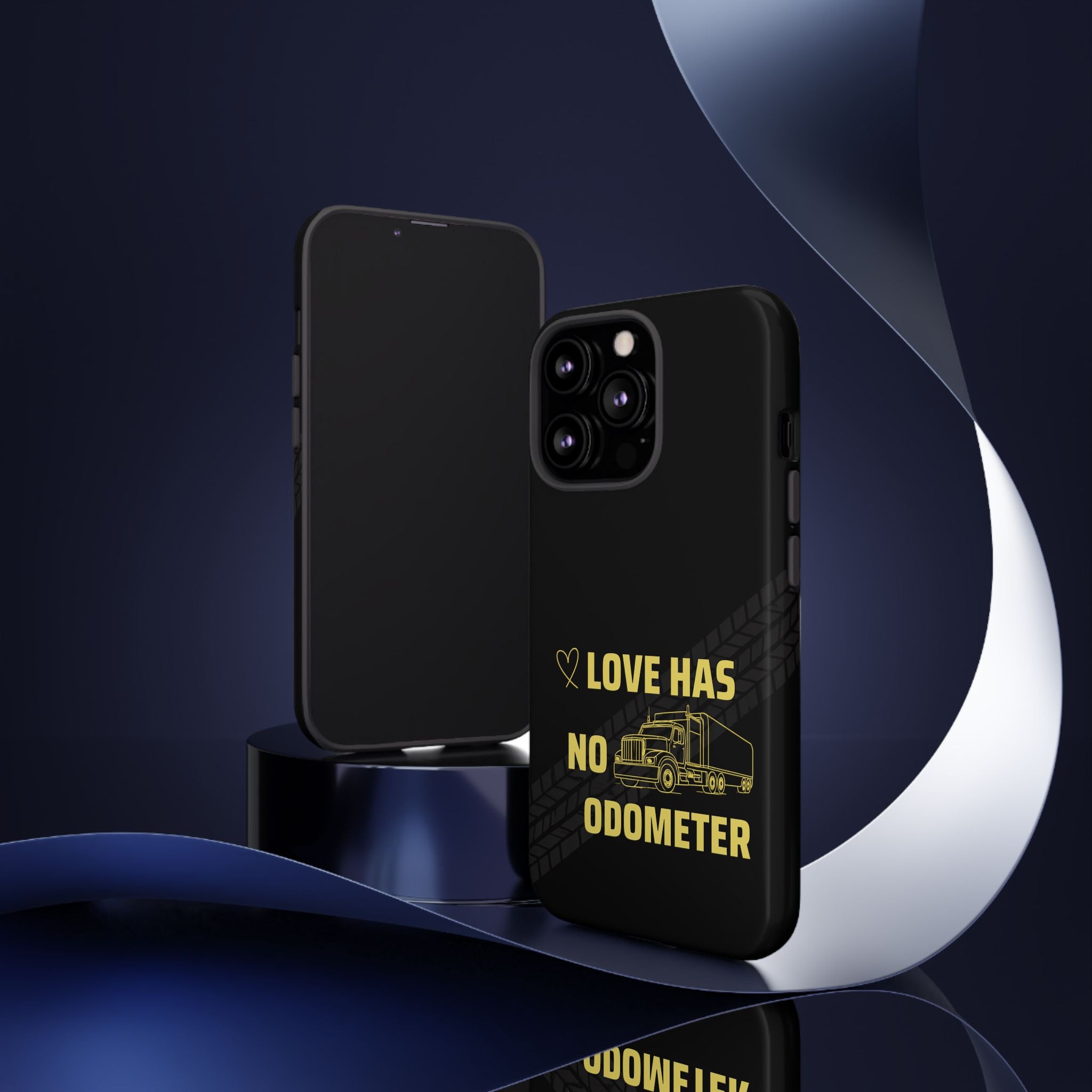 Love Has No Odometer Phone Case — Trucker Romance Protective Cover