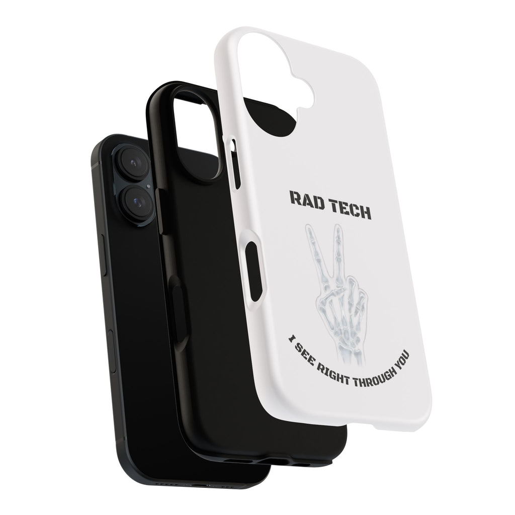 Rad Tech Phone Case — Skeleton Hand "I See Right Through You" X-ray Technician Gift