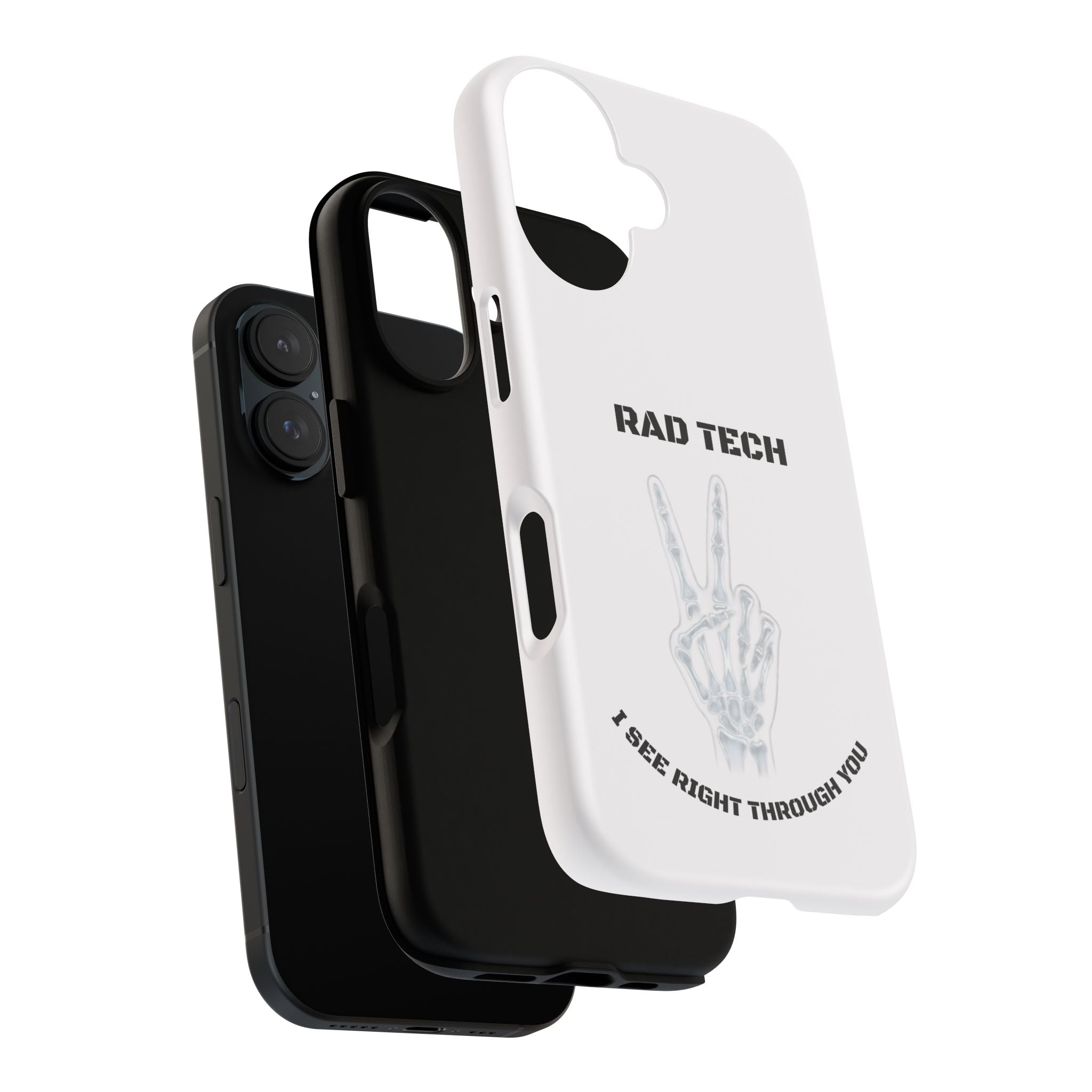 Rad Tech Phone Case — Skeleton Hand "I See Right Through You" X-ray Technician Gift