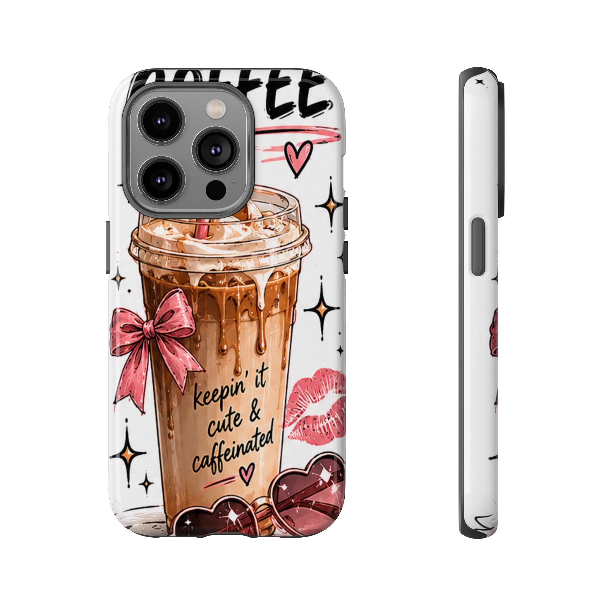 Phone Case — "Keepin' It Cute & Caffeinated" Iced Coffee Design