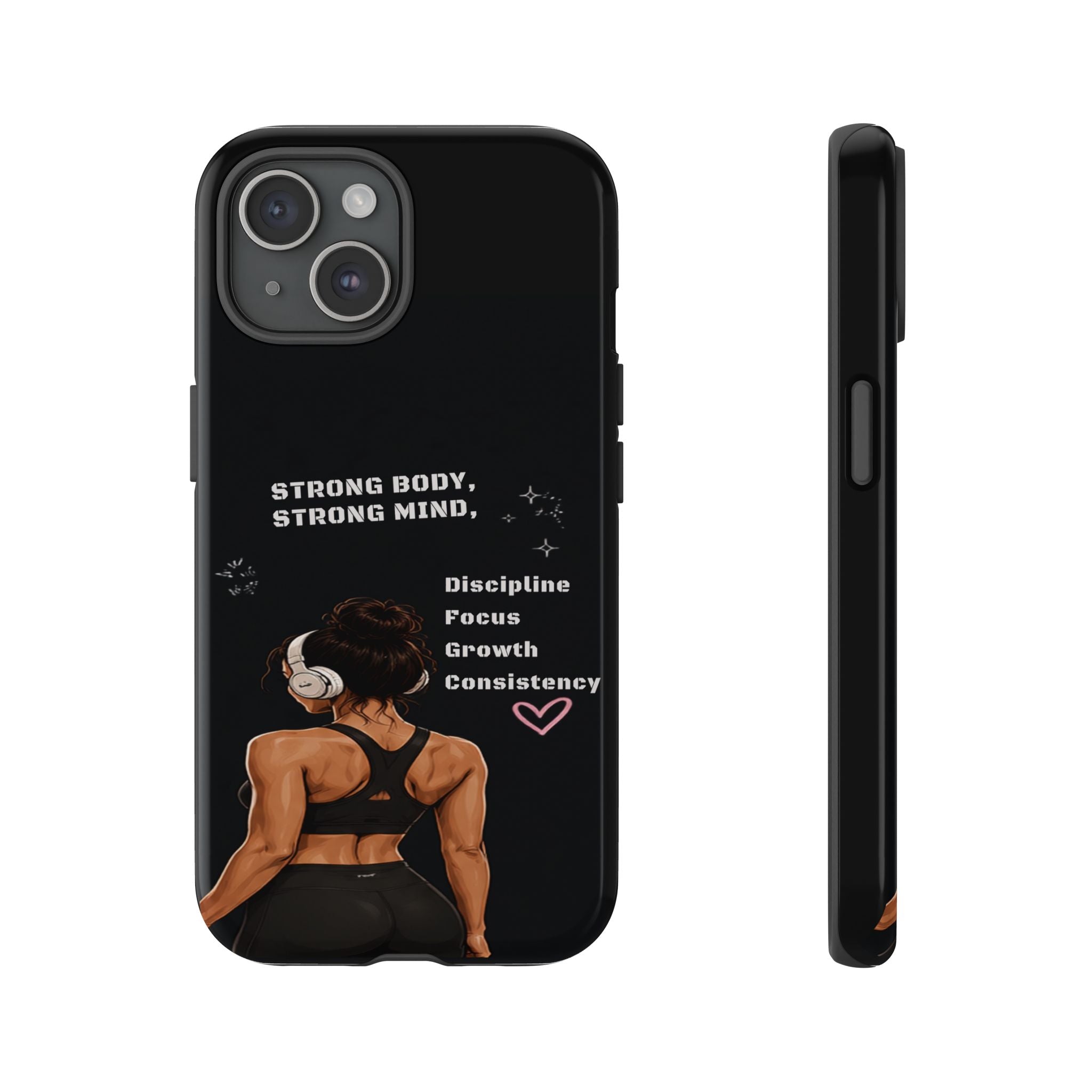 Strong Body, Strong Mind Phone Case — Motivational Fitness Protective Case