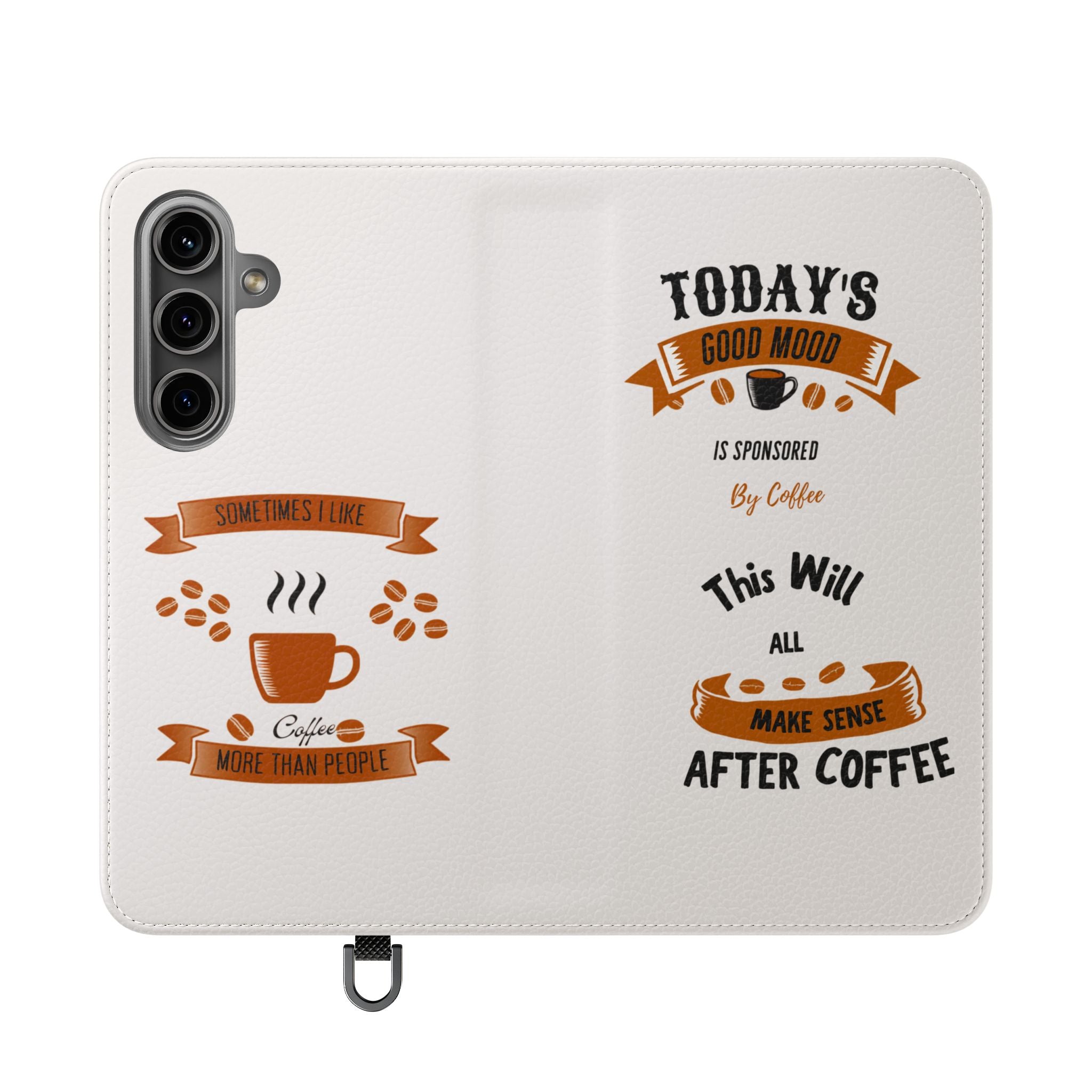 Coffee Lover Flip Phone Case — "Today's Good Mood Is Sponsored by Coffee" Wallet