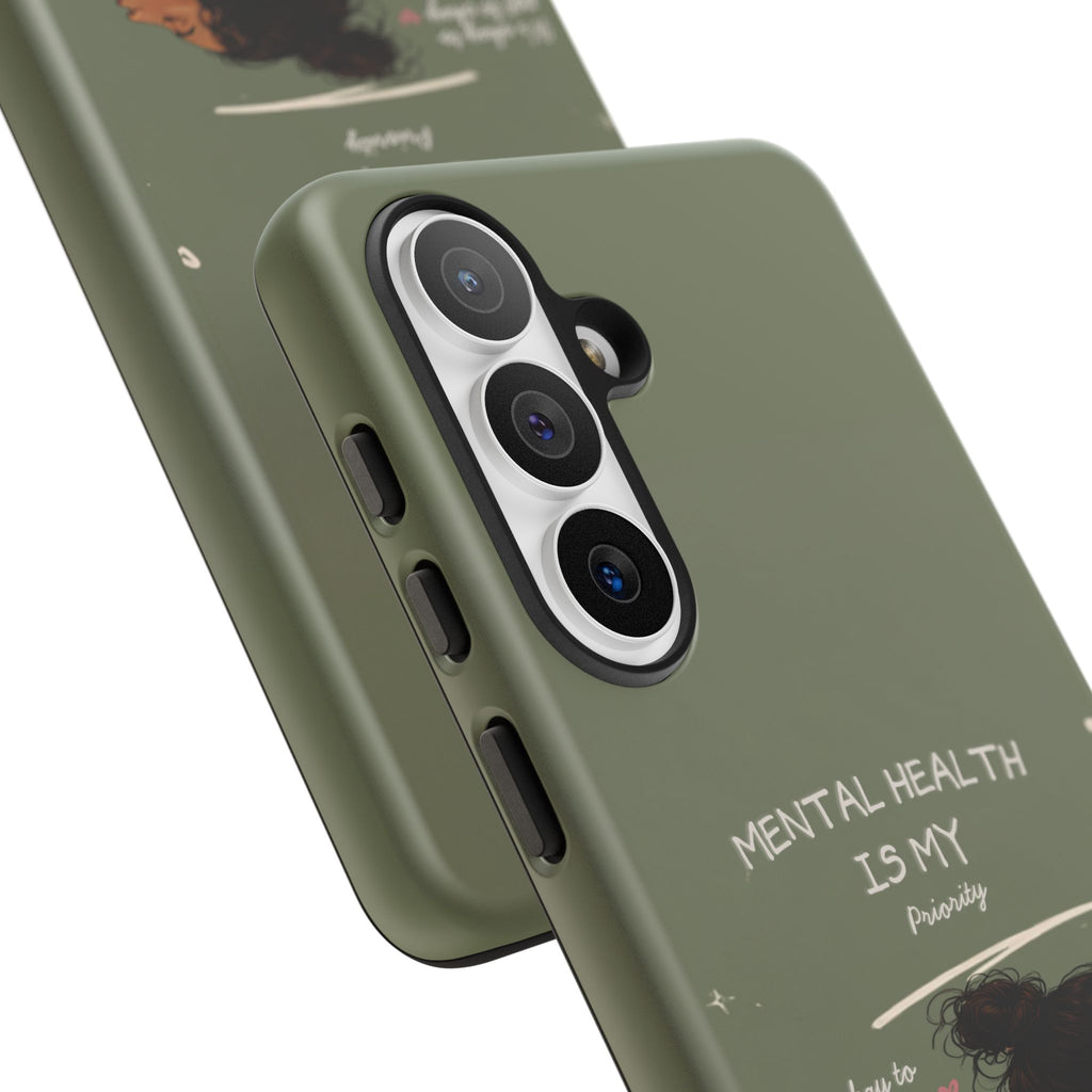 Mental Health Is My Priority Phone Case — Inspirational Protective iPhone Cover