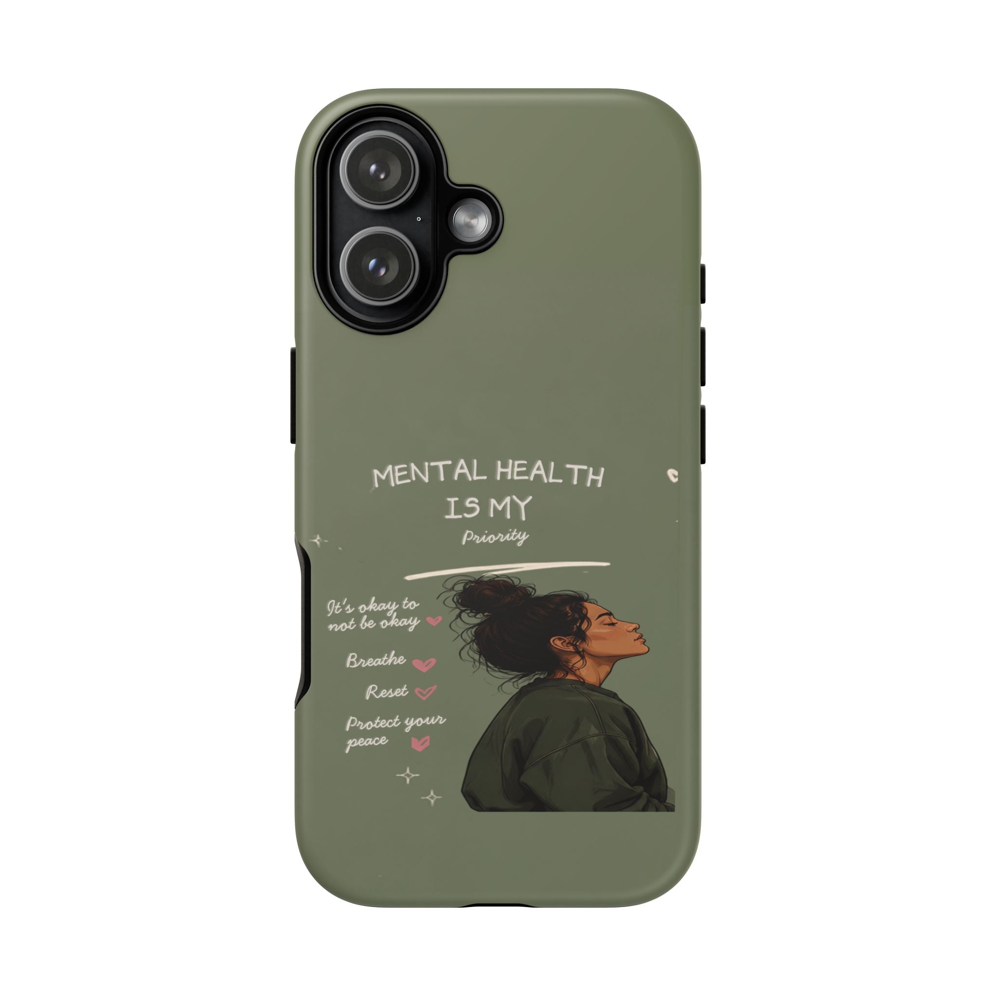Mental Health Is My Priority Phone Case — Inspirational Protective iPhone Cover