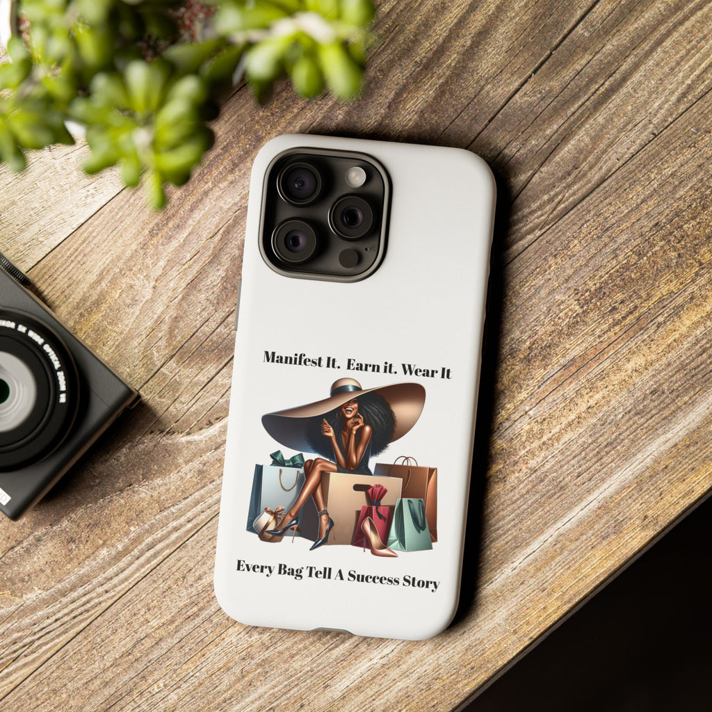 Phone Case - "Manifest It. Earn It. Wear It." Chic Shopper Design