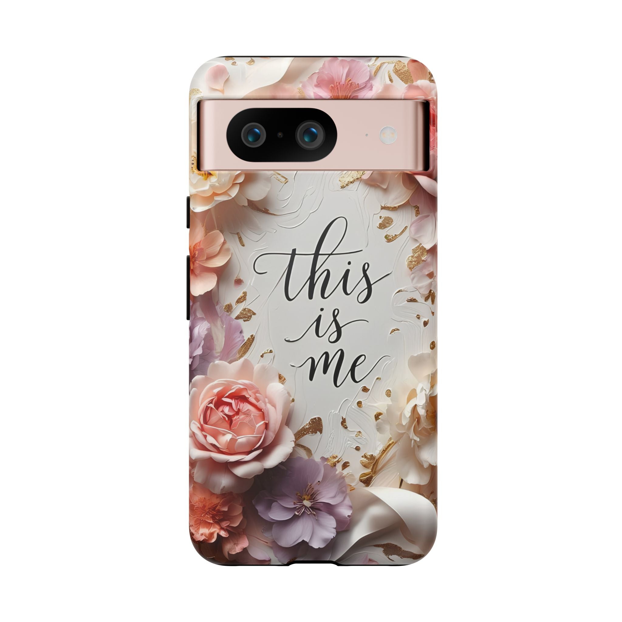 Floral "This Is Me" Tough Phone Case — Protective Floral iPhone Cover for Self-Expression, Gift for Her
