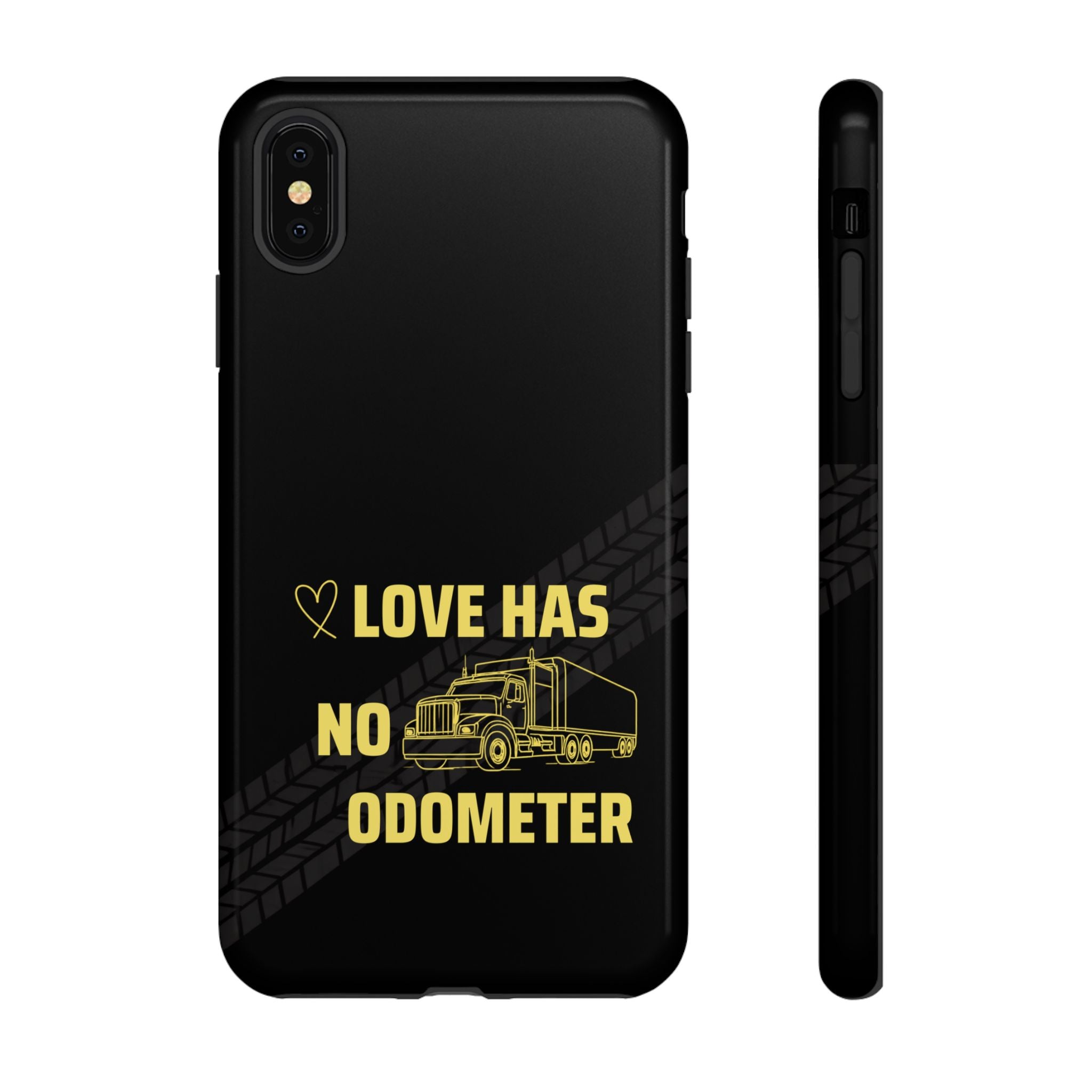 Love Has No Odometer Phone Case — Trucker Romance Protective Cover