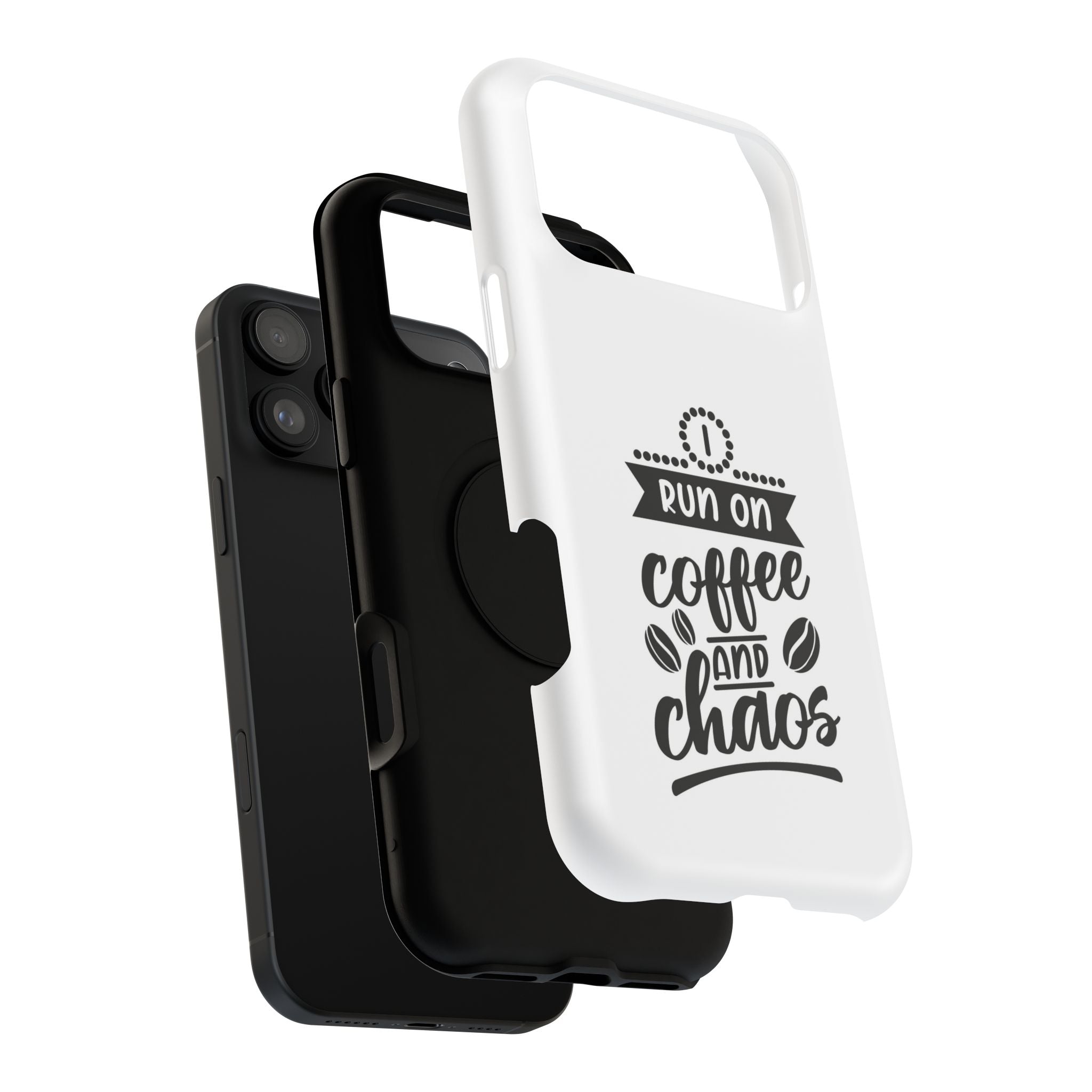 Phone Case — "Run on Coffee and Chaos" Impact-Resistant Protective Cover