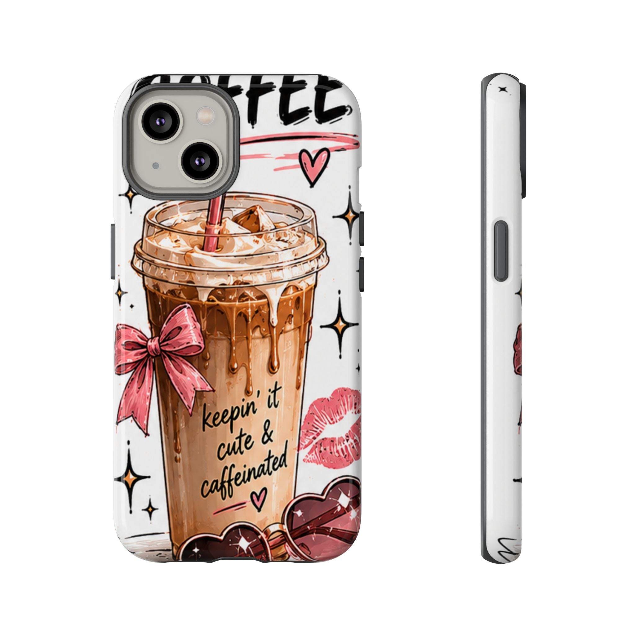Phone Case — "Keepin' It Cute & Caffeinated" Iced Coffee Design