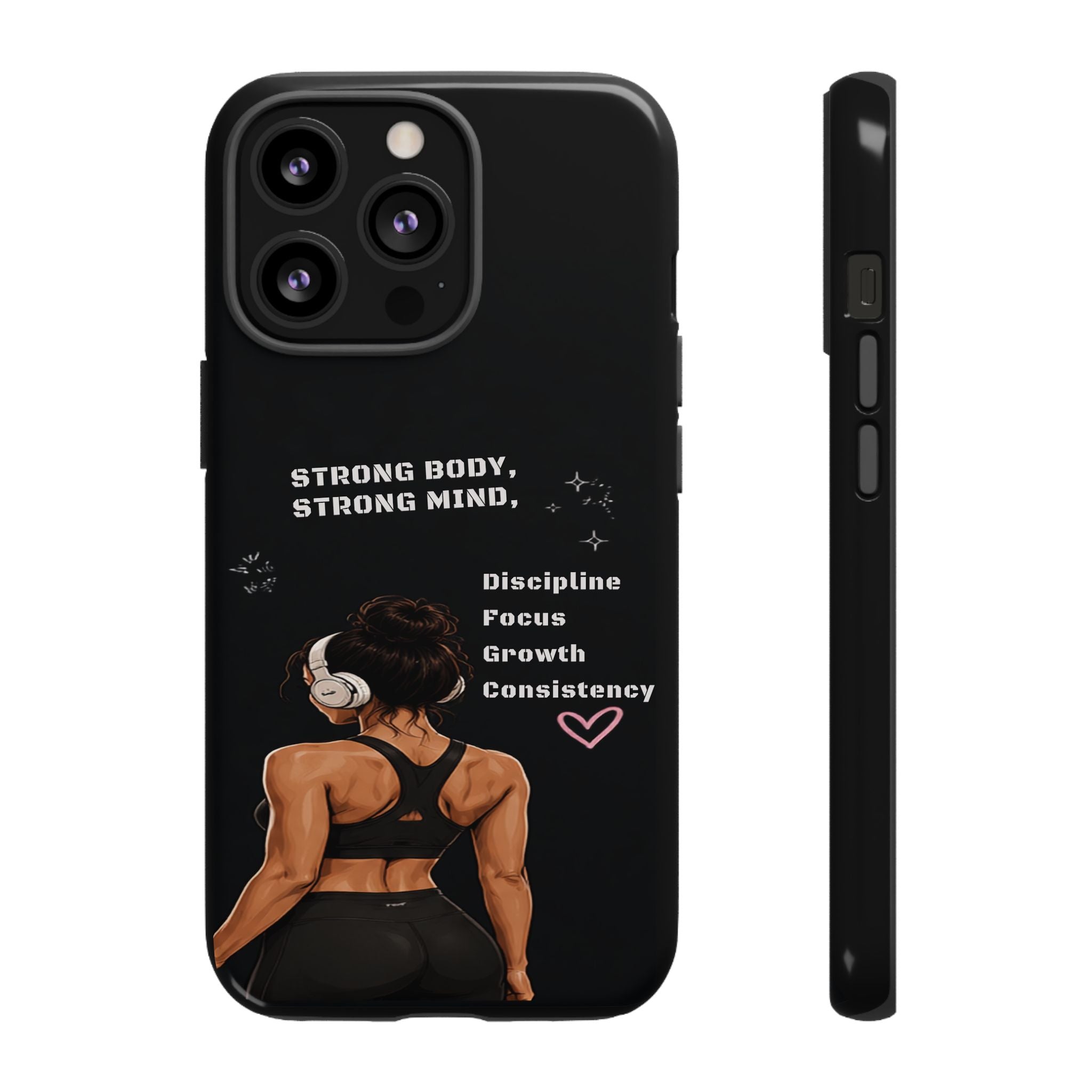 Strong Body, Strong Mind Phone Case — Motivational Fitness Protective Case