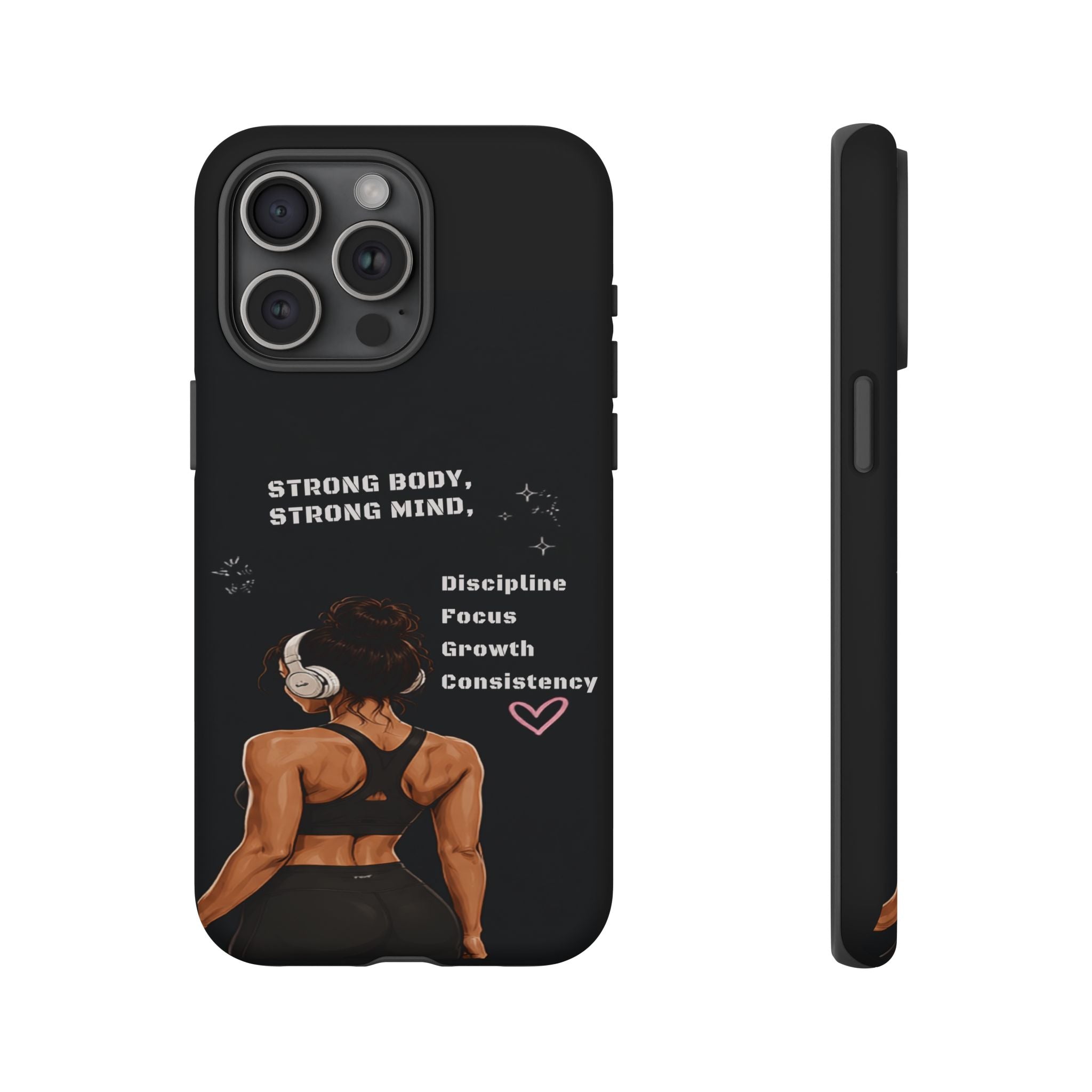 Strong Body, Strong Mind Phone Case — Motivational Fitness Protective Case