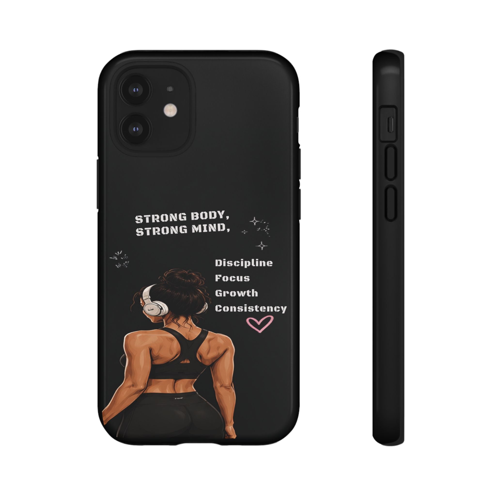 Strong Body, Strong Mind Phone Case — Motivational Fitness Protective Case