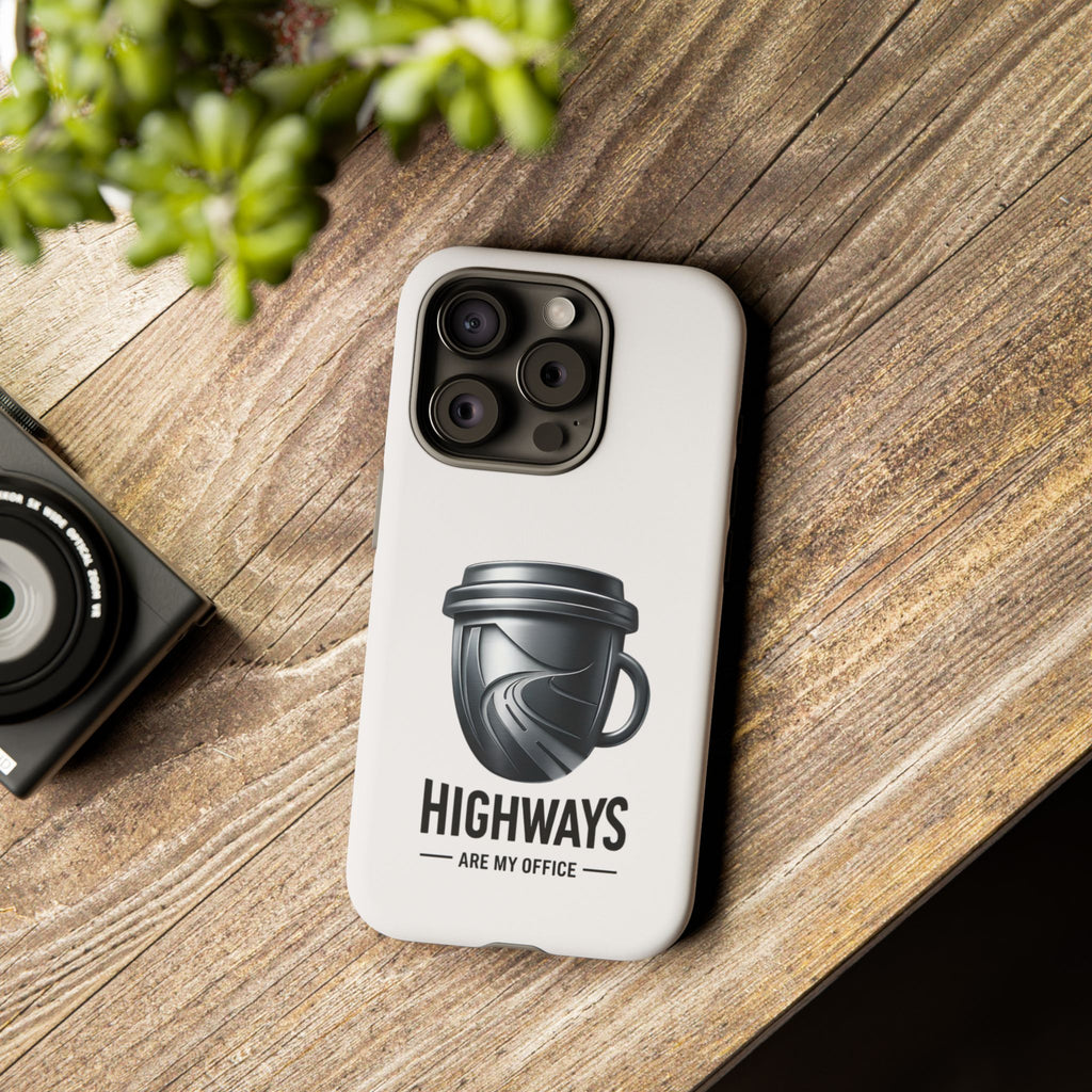 Hard Shell Phone Case — “Highways Are My Office” Travel Coffee Design