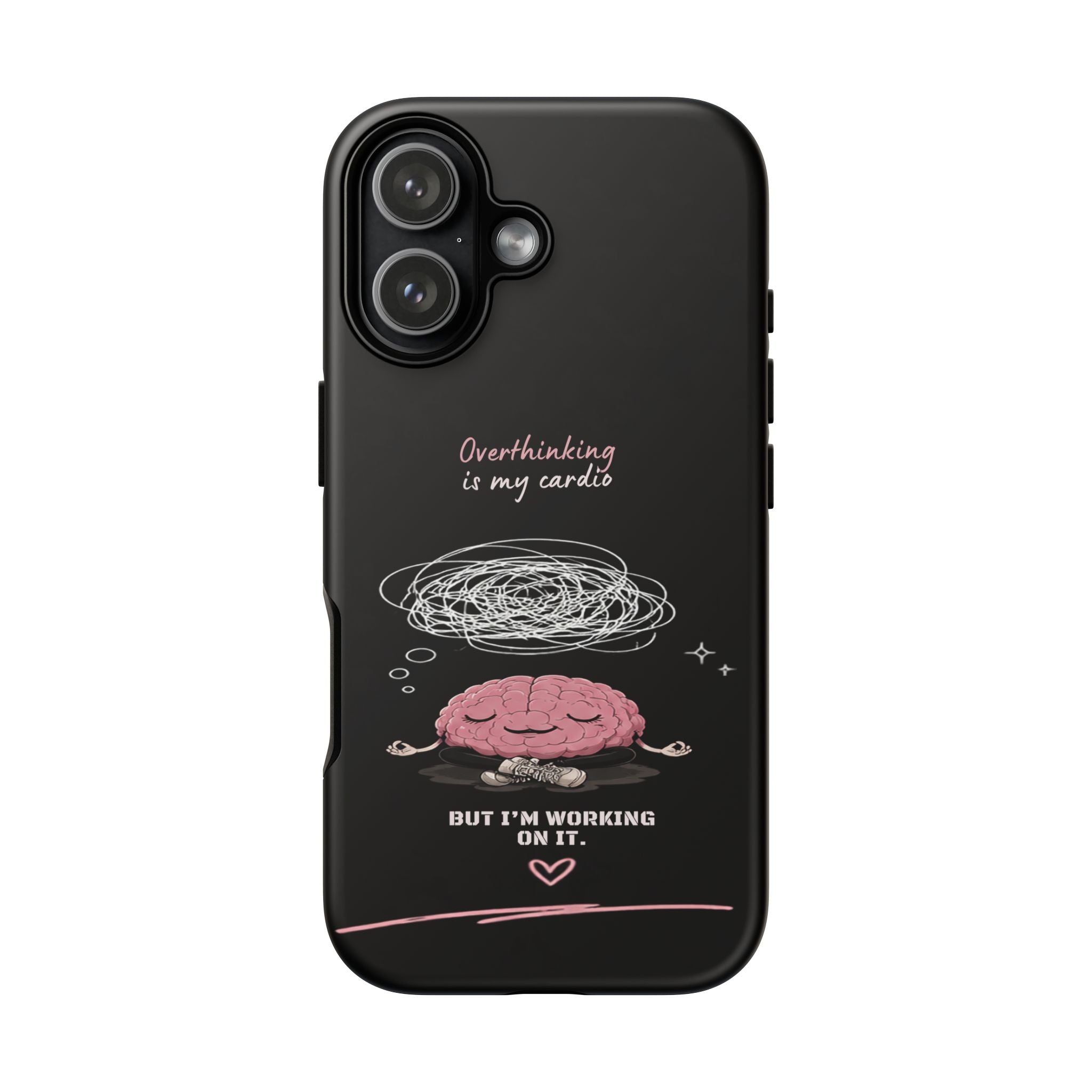 Phone Case — "Overthinking Is My Cardio" Cute Meditating Brain Protective Case