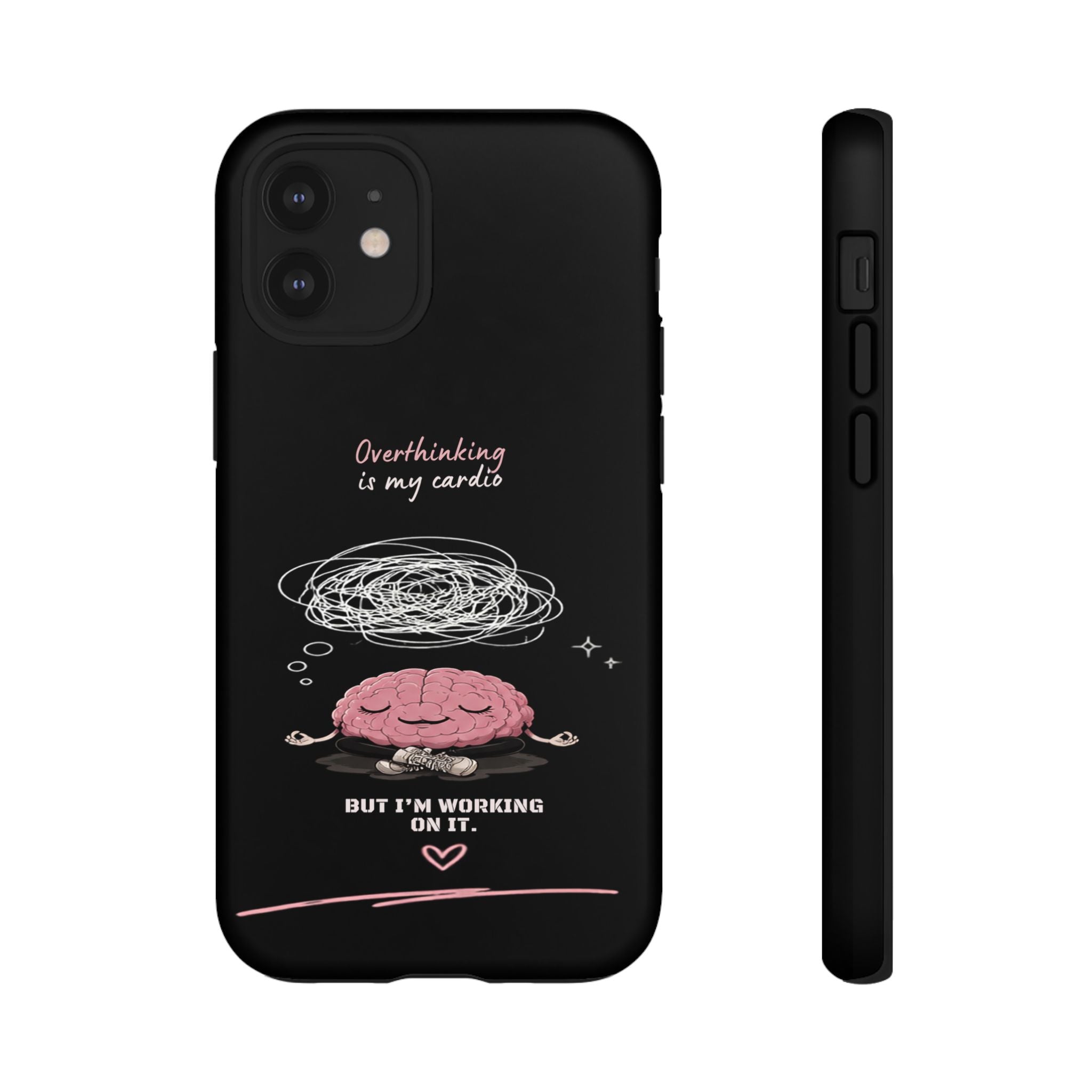 Phone Case — "Overthinking Is My Cardio" Cute Meditating Brain Protective Case