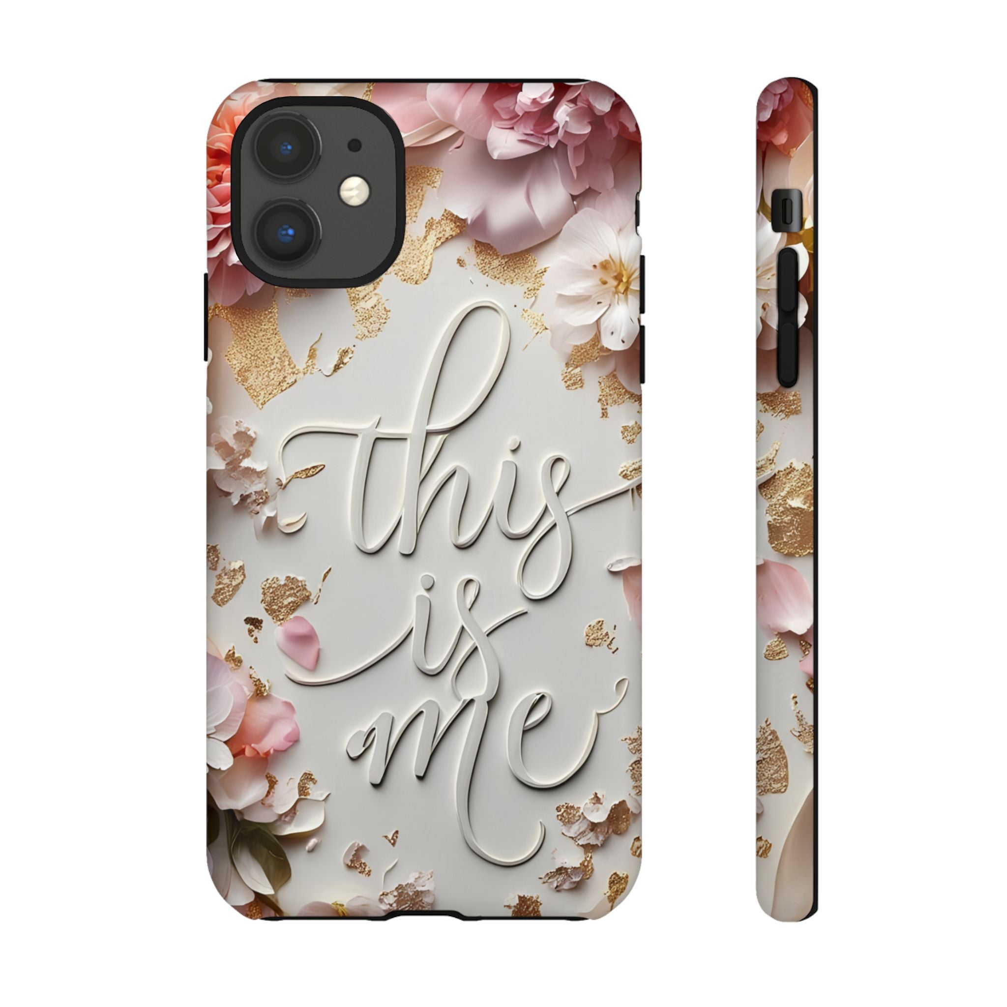 Phone Case — "This Is Me" Floral Tough Case