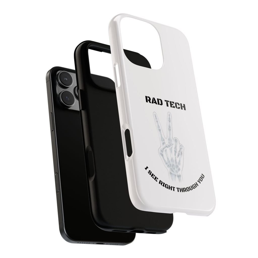 Rad Tech Phone Case — Skeleton Hand "I See Right Through You" X-ray Technician Gift