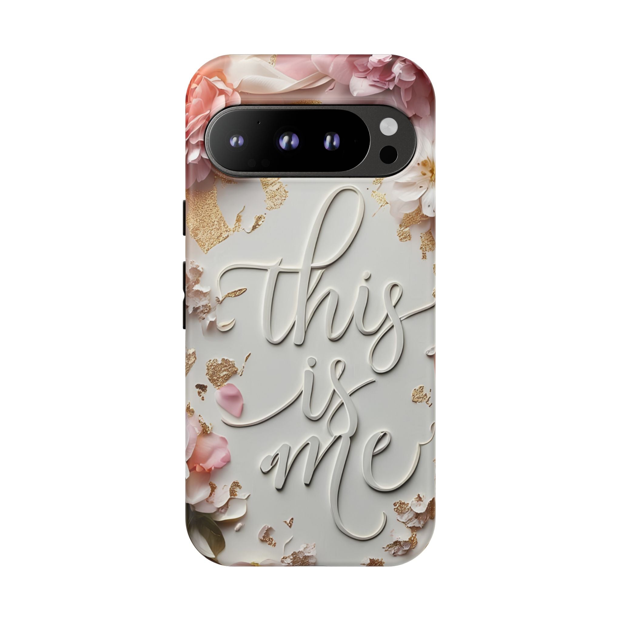 Phone Case — "This Is Me" Floral Tough Case