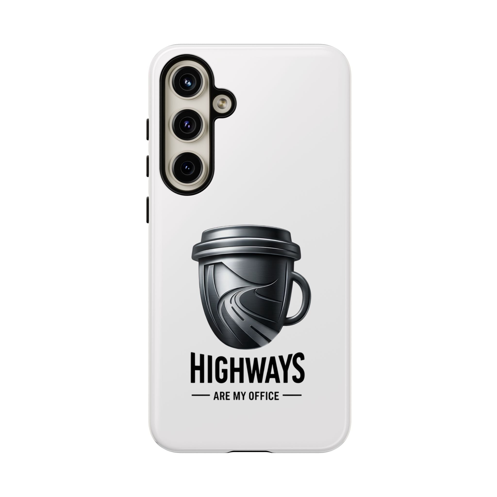 Hard Shell Phone Case — “Highways Are My Office” Travel Coffee Design