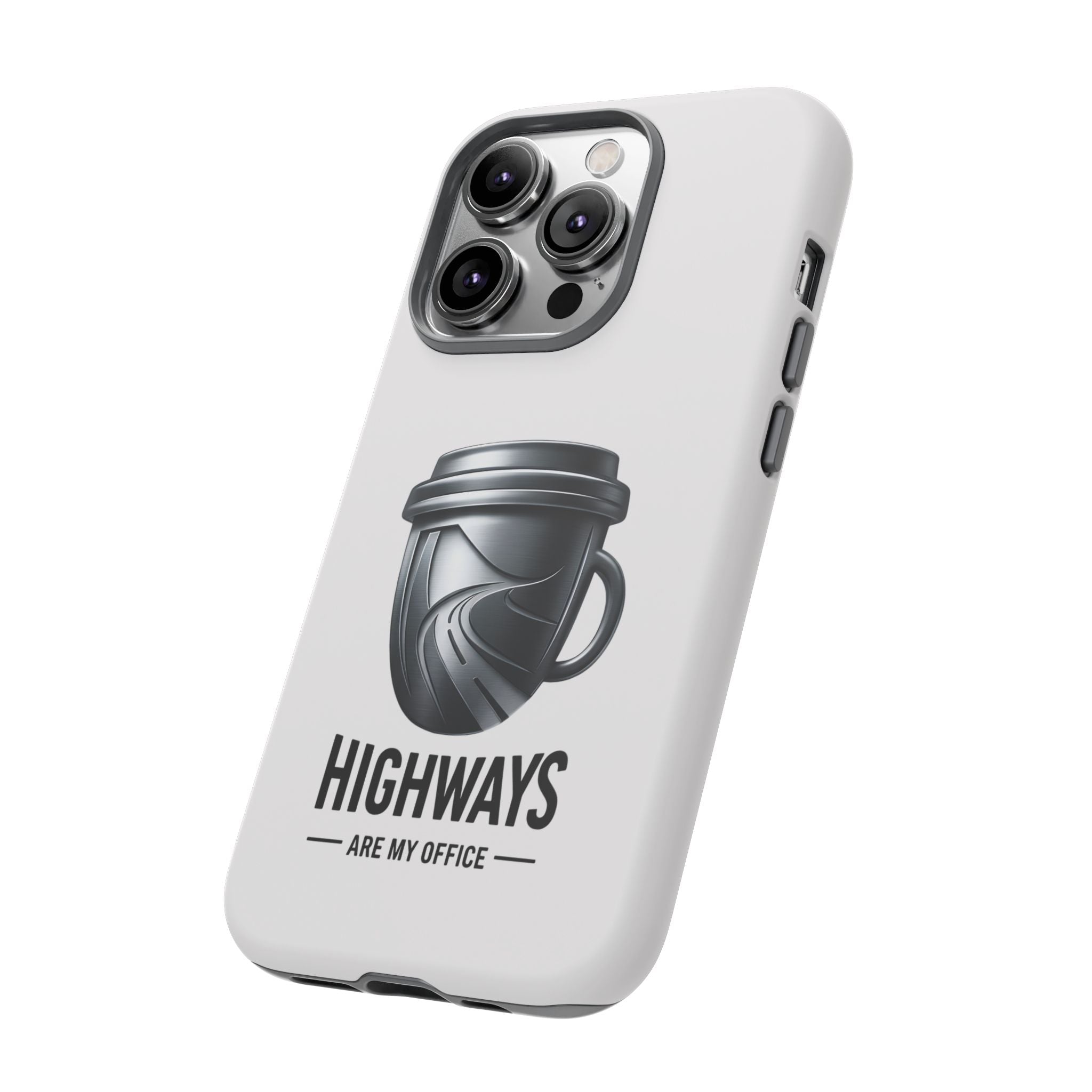 Hard Shell Phone Case — “Highways Are My Office” Travel Coffee Design