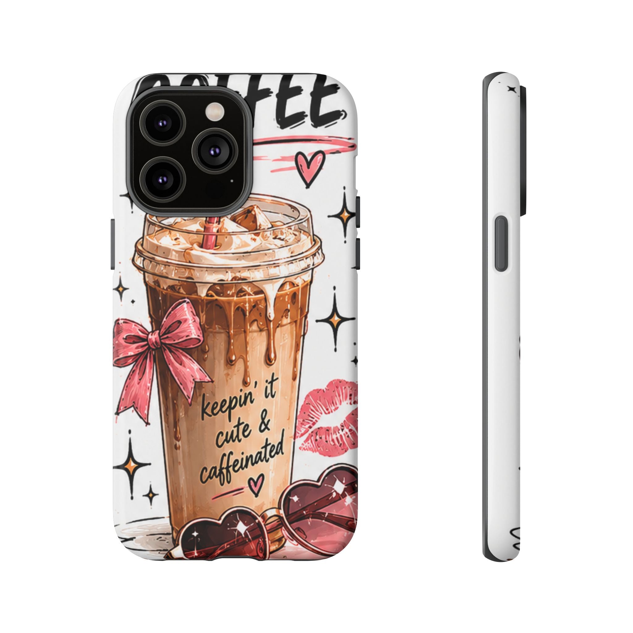 Phone Case — "Keepin' It Cute & Caffeinated" Iced Coffee Design