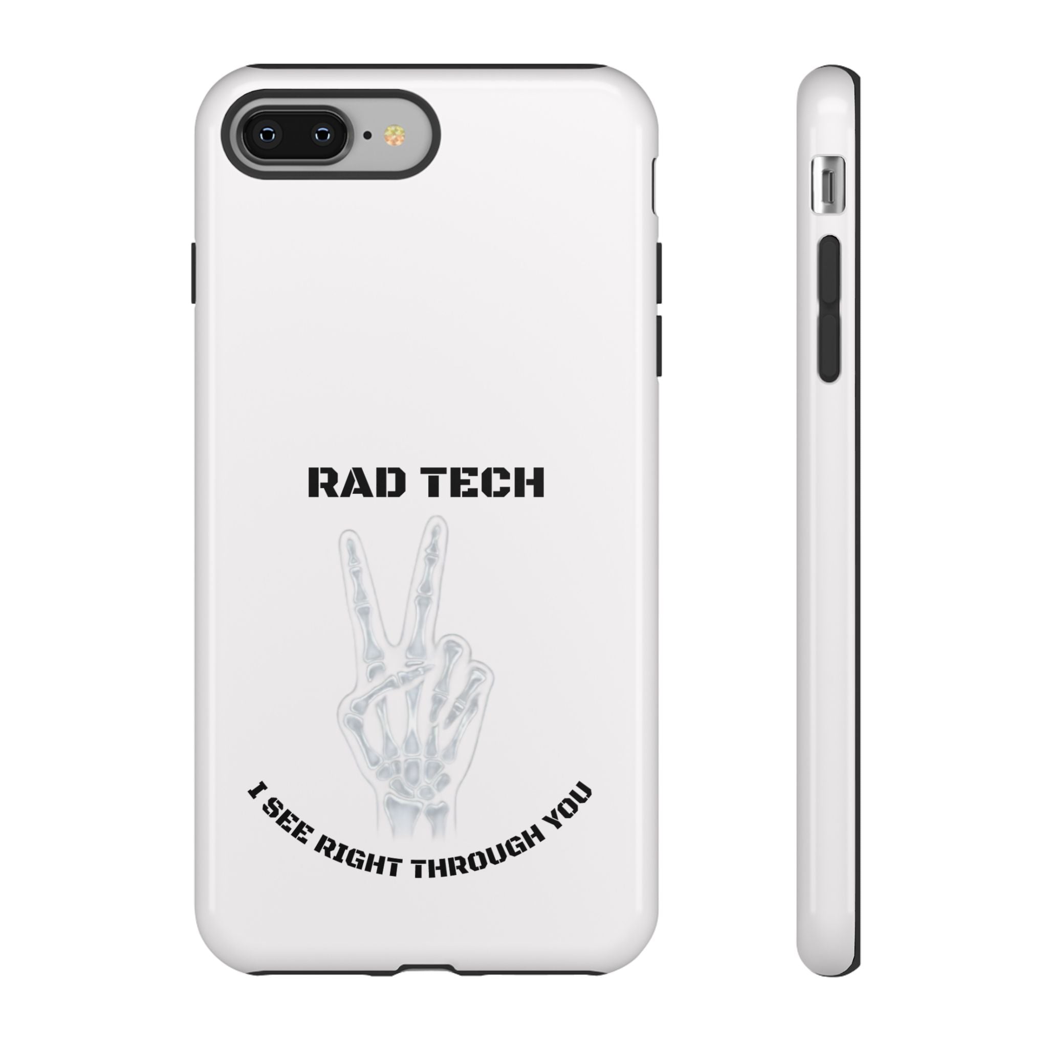 Rad Tech Phone Case — Skeleton Hand "I See Right Through You" X-ray Technician Gift