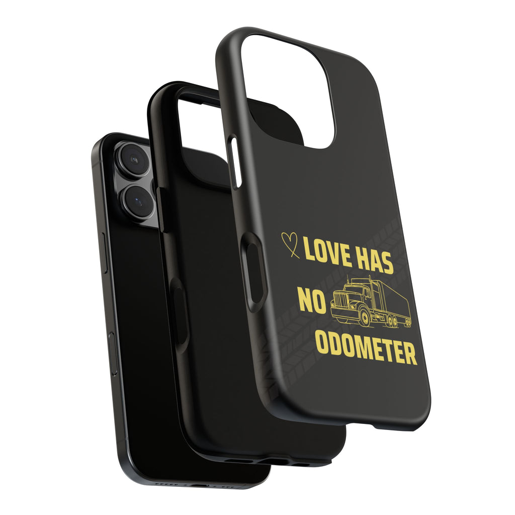 Love Has No Odometer Phone Case — Trucker Romance Protective Cover