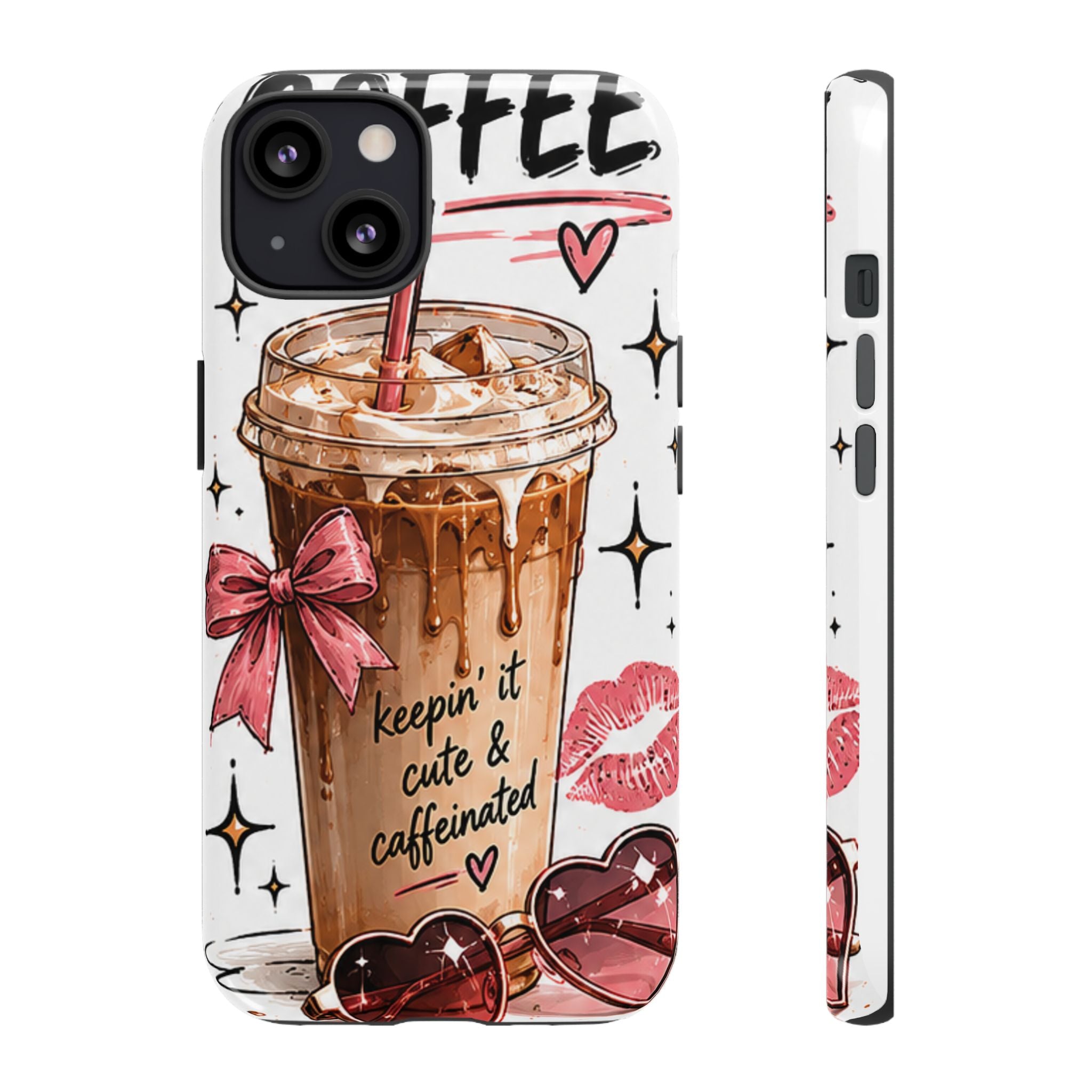 Phone Case — "Keepin' It Cute & Caffeinated" Iced Coffee Design