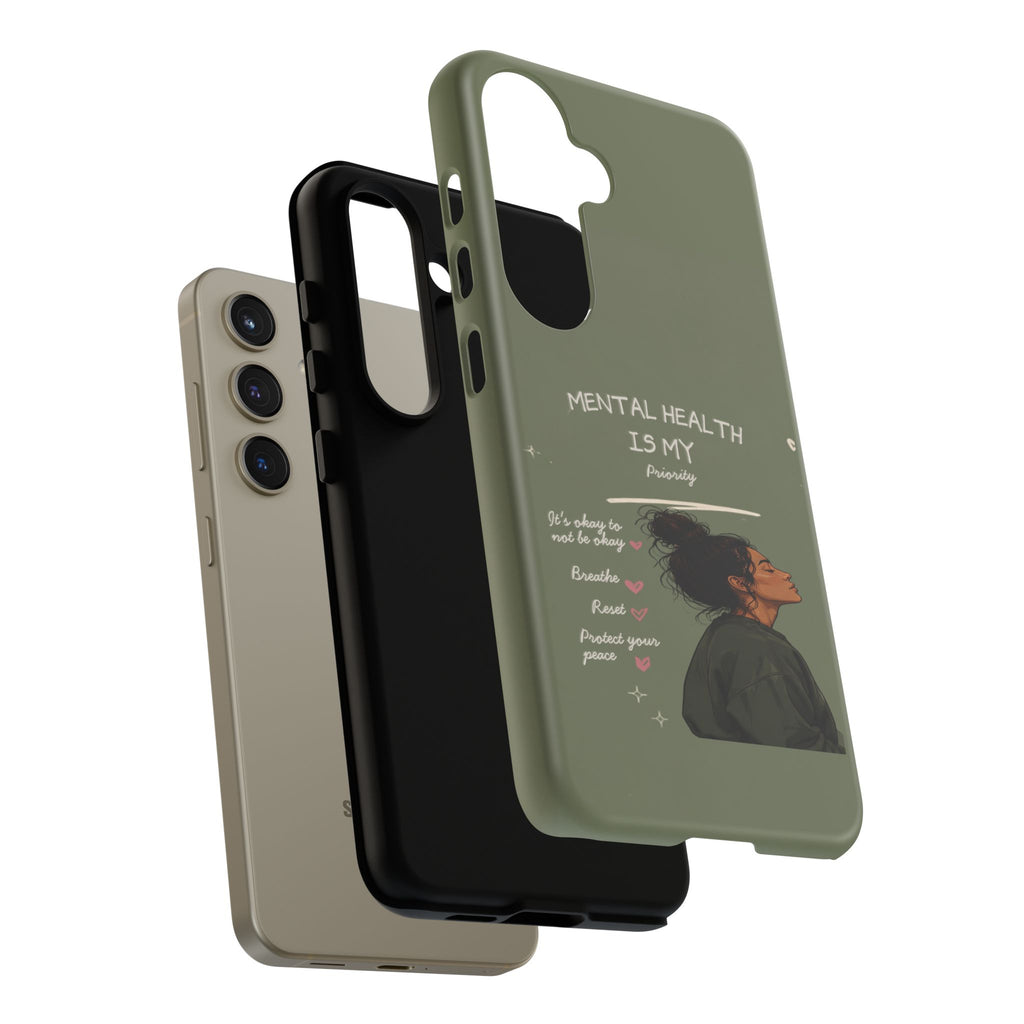 Mental Health Is My Priority Phone Case — Inspirational Protective iPhone Cover