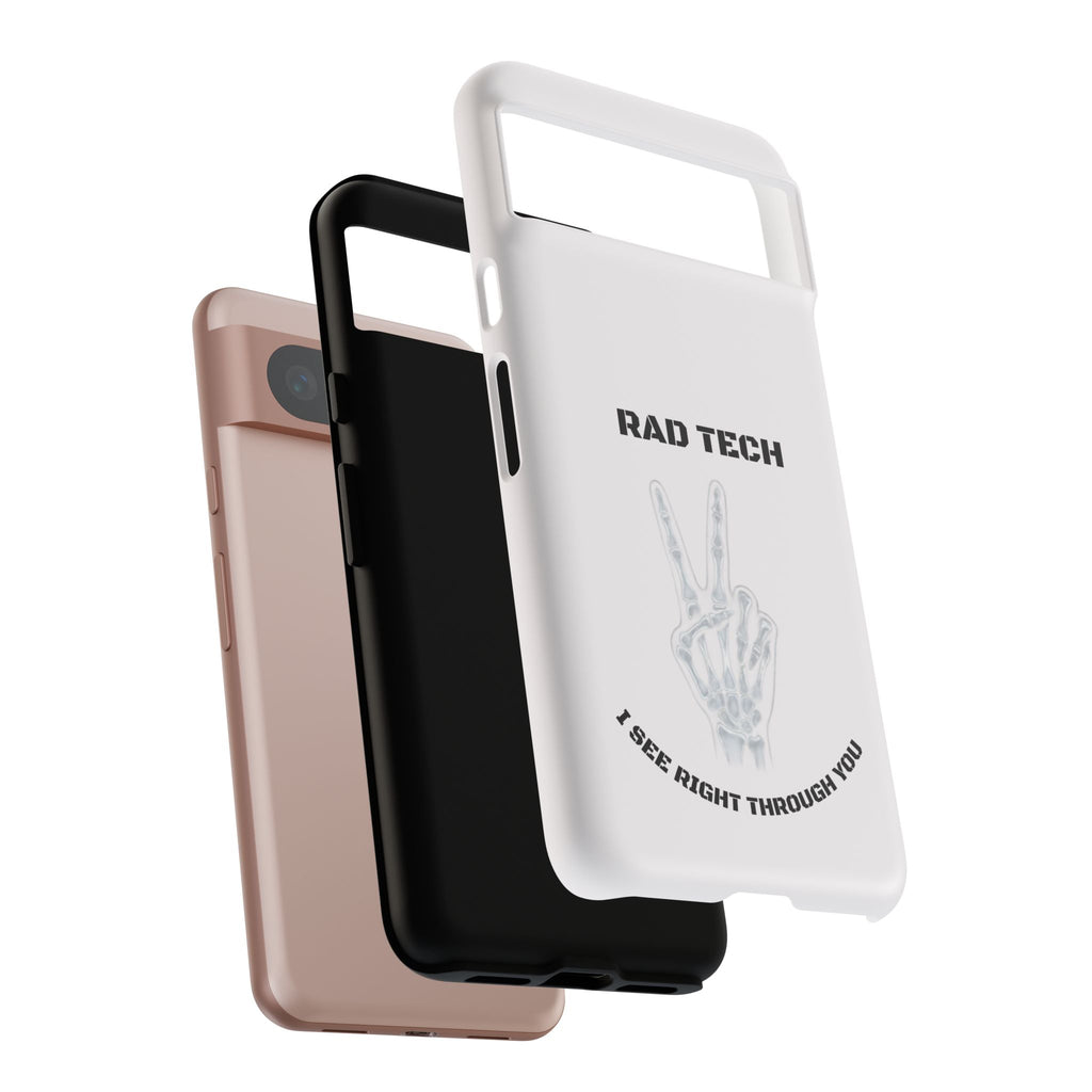 Rad Tech Phone Case — Skeleton Hand "I See Right Through You" X-ray Technician Gift