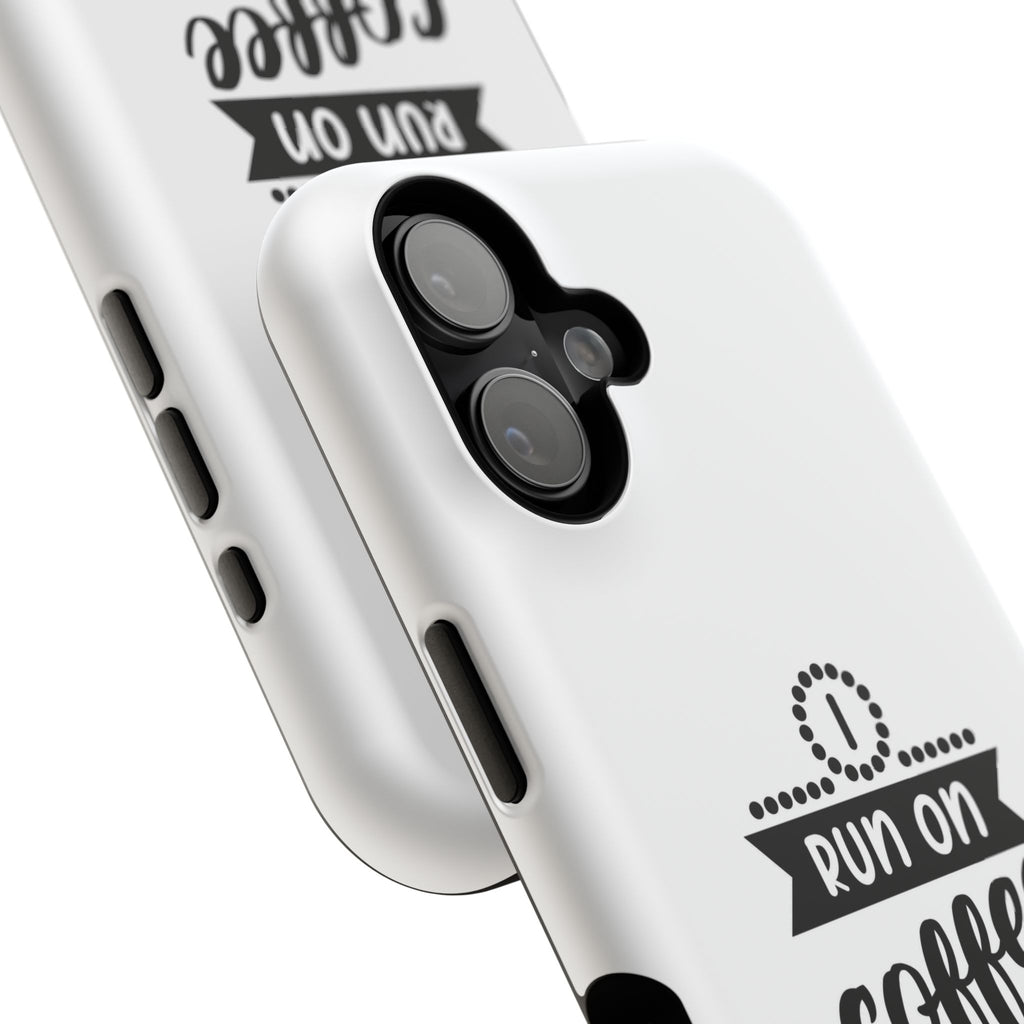 Phone Case — "Run on Coffee and Chaos" Impact-Resistant Protective Cover